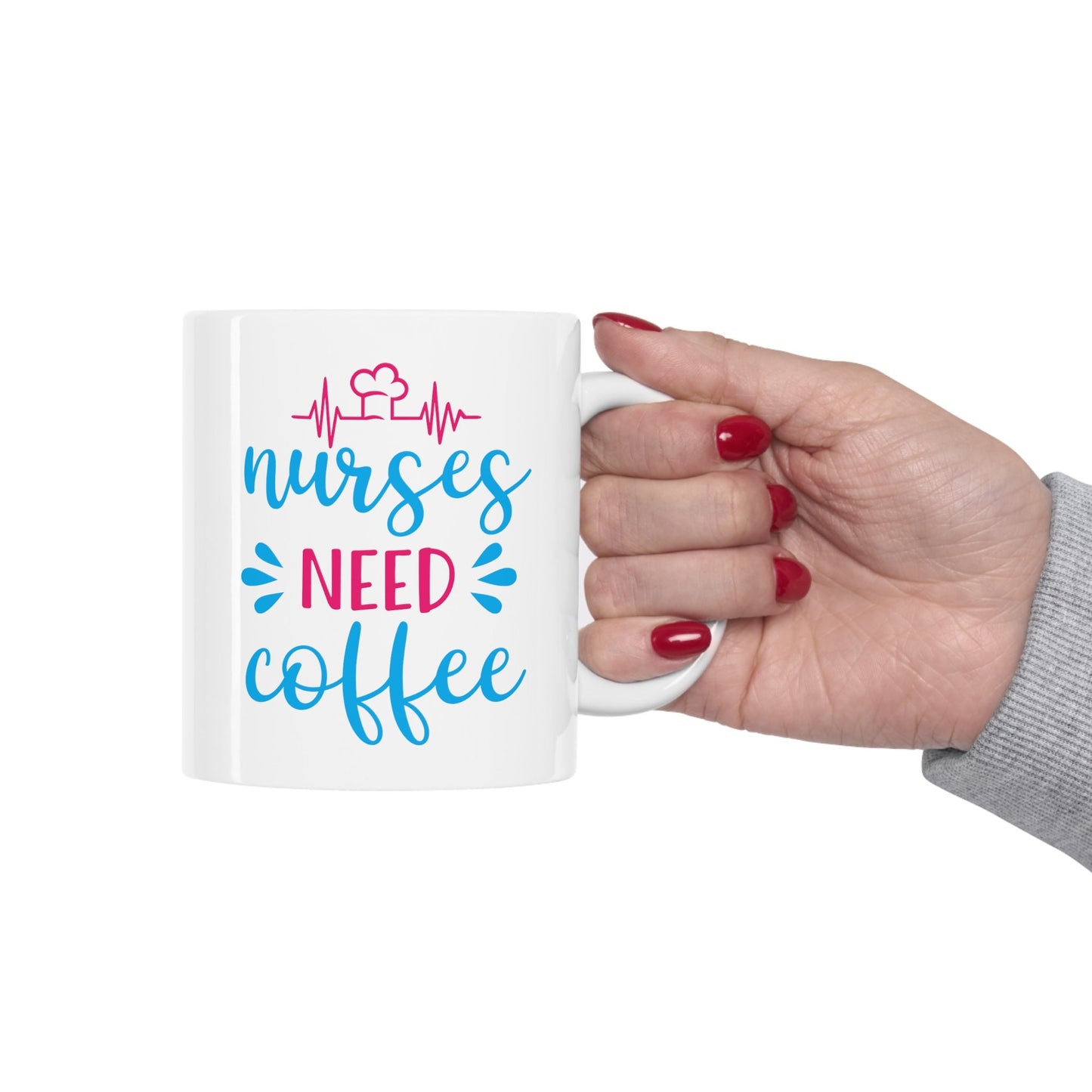 Nurses Need Coffee Nursing Mug, I love nurses Mug, Awesome gift Mug for nurses, gift Mug for a special nurse, Thank you gift Mug for nurses