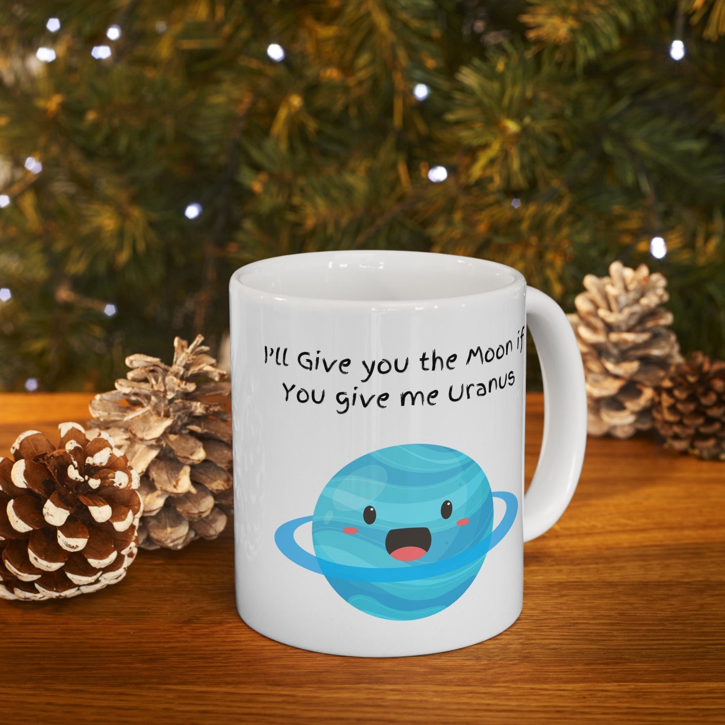 Give me Uranus Coffee Mug, Uranus Mug, Cute Uranus Planet Mug, Funny Mug from Uranus, Drink from Uranus, Uranus Ceramic Mug,