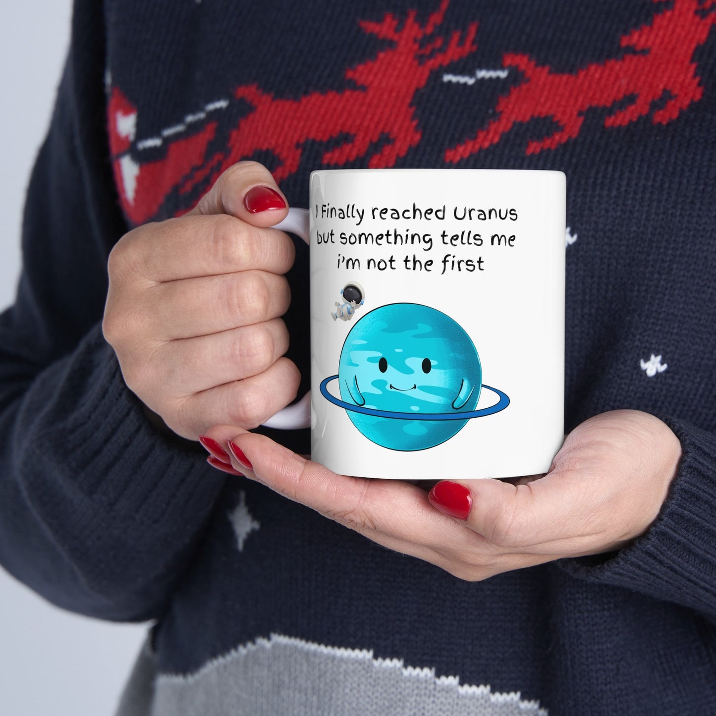 Finally Reached Uranus Coffee Mug, Uranus Mug, Cute Uranus Planet Mug, Funny Mug from Uranus, Drink from Uranus, Uranus Ceramic Mug,