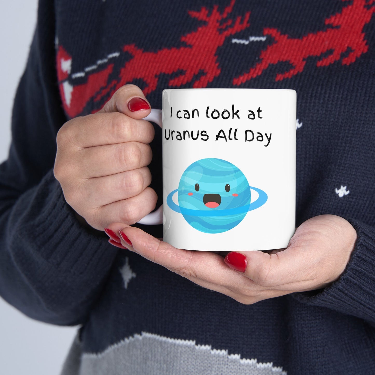 Uranus All Day Coffee Mug, Uranus Mug, Cute Uranus Planet Mug, Funny Mug from Uranus, Drink from Uranus, Uranus Ceramic Mug,