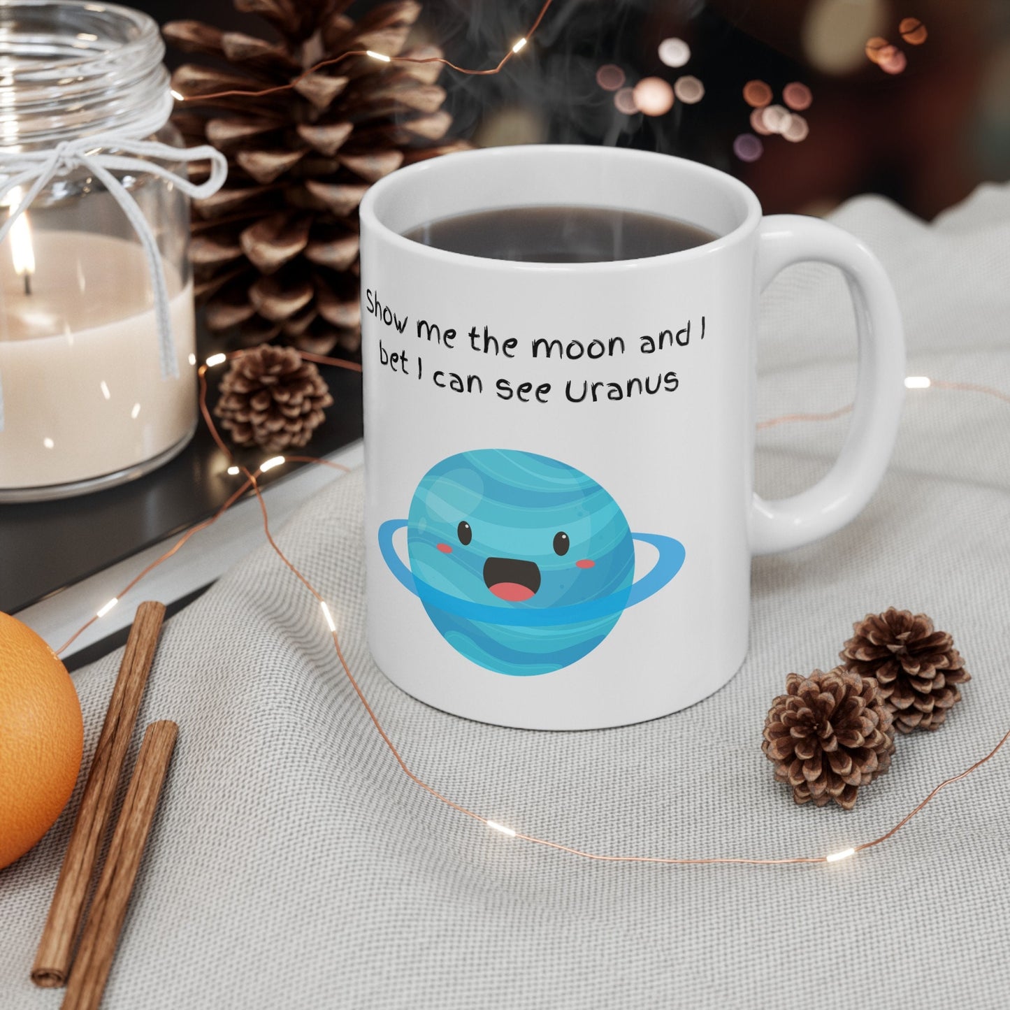I Can see Uranus Coffee Mug, Uranus Mug, Cute Uranus Planet Mug, Funny Mug from Uranus, Drink from Uranus, Uranus Ceramic Mug,