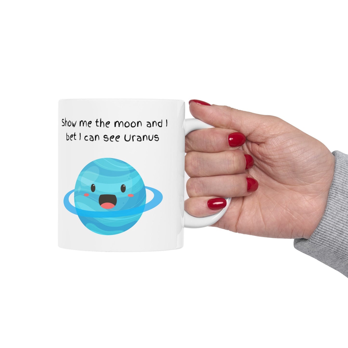 I Can see Uranus Coffee Mug, Uranus Mug, Cute Uranus Planet Mug, Funny Mug from Uranus, Drink from Uranus, Uranus Ceramic Mug,