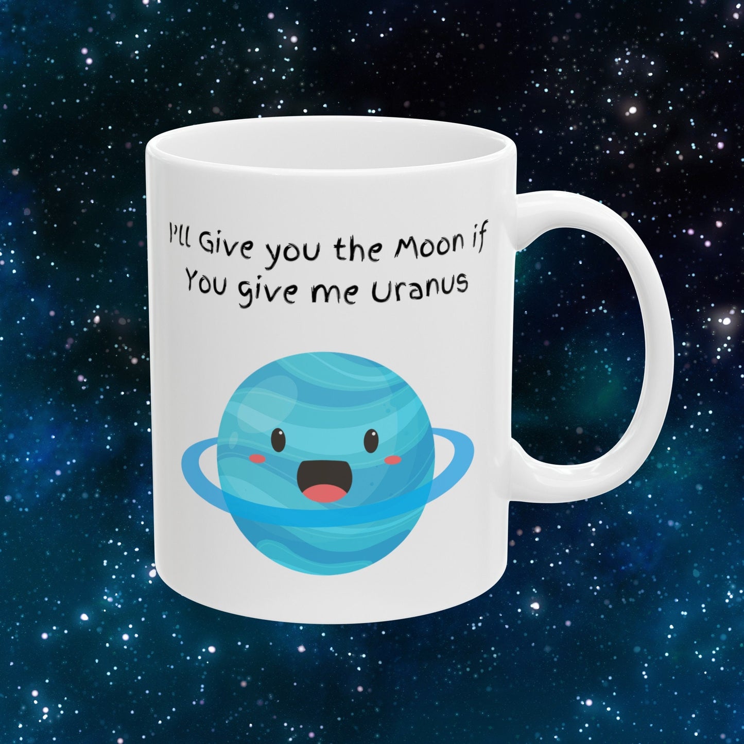 Give me Uranus Coffee Mug, Uranus Mug, Cute Uranus Planet Mug, Funny Mug from Uranus, Drink from Uranus, Uranus Ceramic Mug,