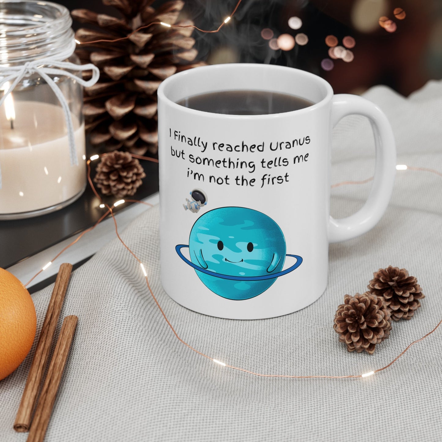 Finally Reached Uranus Coffee Mug, Uranus Mug, Cute Uranus Planet Mug, Funny Mug from Uranus, Drink from Uranus, Uranus Ceramic Mug,