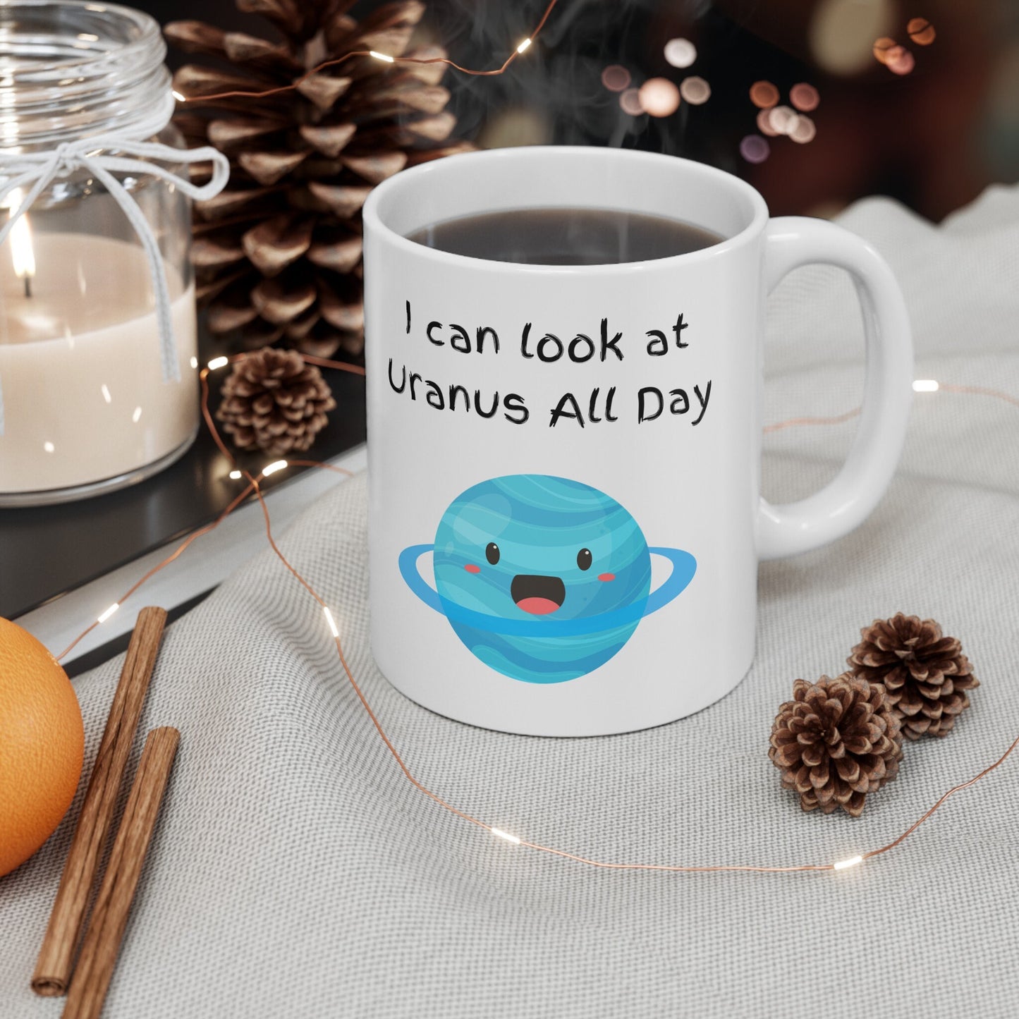 Uranus All Day Coffee Mug, Uranus Mug, Cute Uranus Planet Mug, Funny Mug from Uranus, Drink from Uranus, Uranus Ceramic Mug,