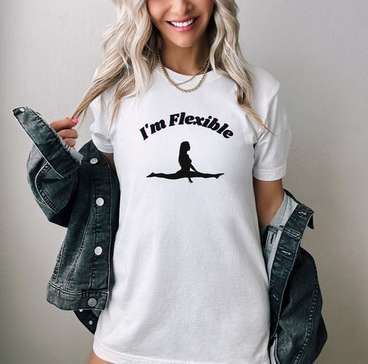 naughty I'm Flexible T - Shirt for the ladies, flirting Shirt, got game shirt, sexy shirt for women, funny love shirt, Sex shirt