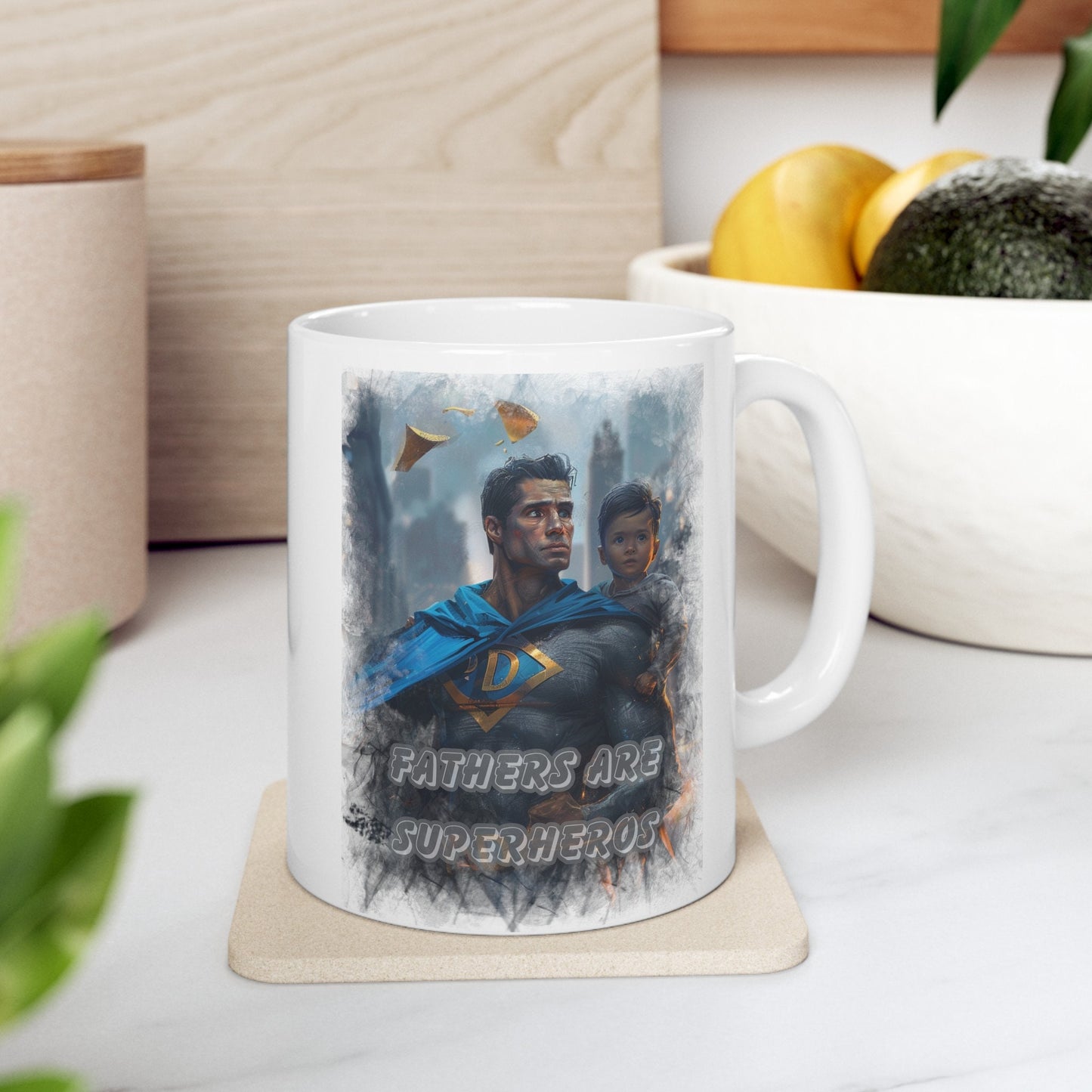 Fathers are Superheros Coffee Mug for Dad, Gift Mug to show Dad how much he means to you, My Father is my role model Mug, Fathers Day Mug