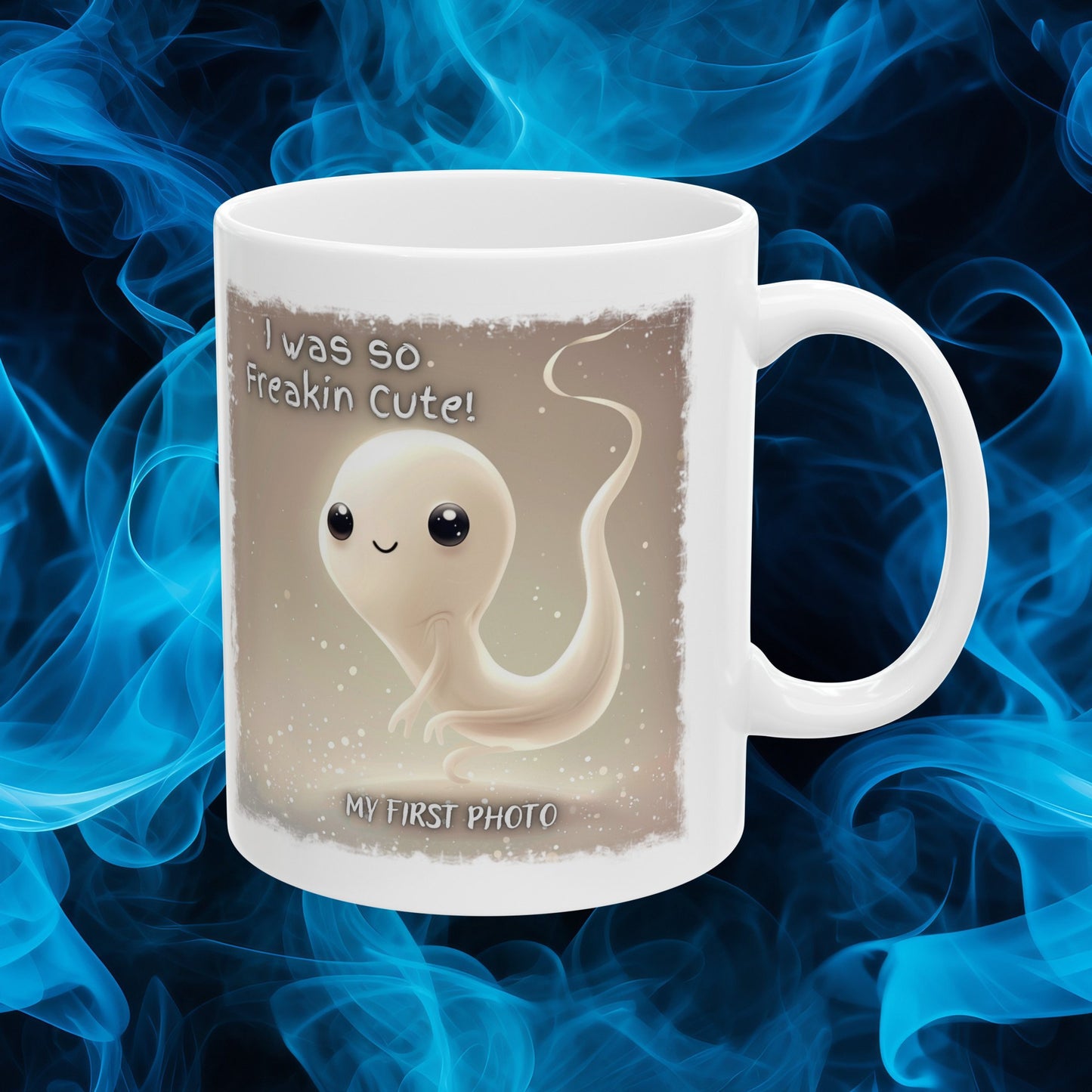 I was so Freakin Cute Sperm Coffee, My First Photo Sperm Cup, Super Cute Sperm Mug, Adorable Sperm baby picture Mug