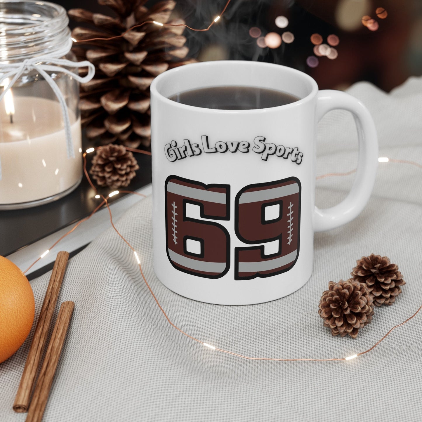 Girls Love Sports 69 numbered Football Coffee Mug.  Girl's love playing with Balls Sporty Womens Mug.  Gift Mug for Girlfriend or Wife.