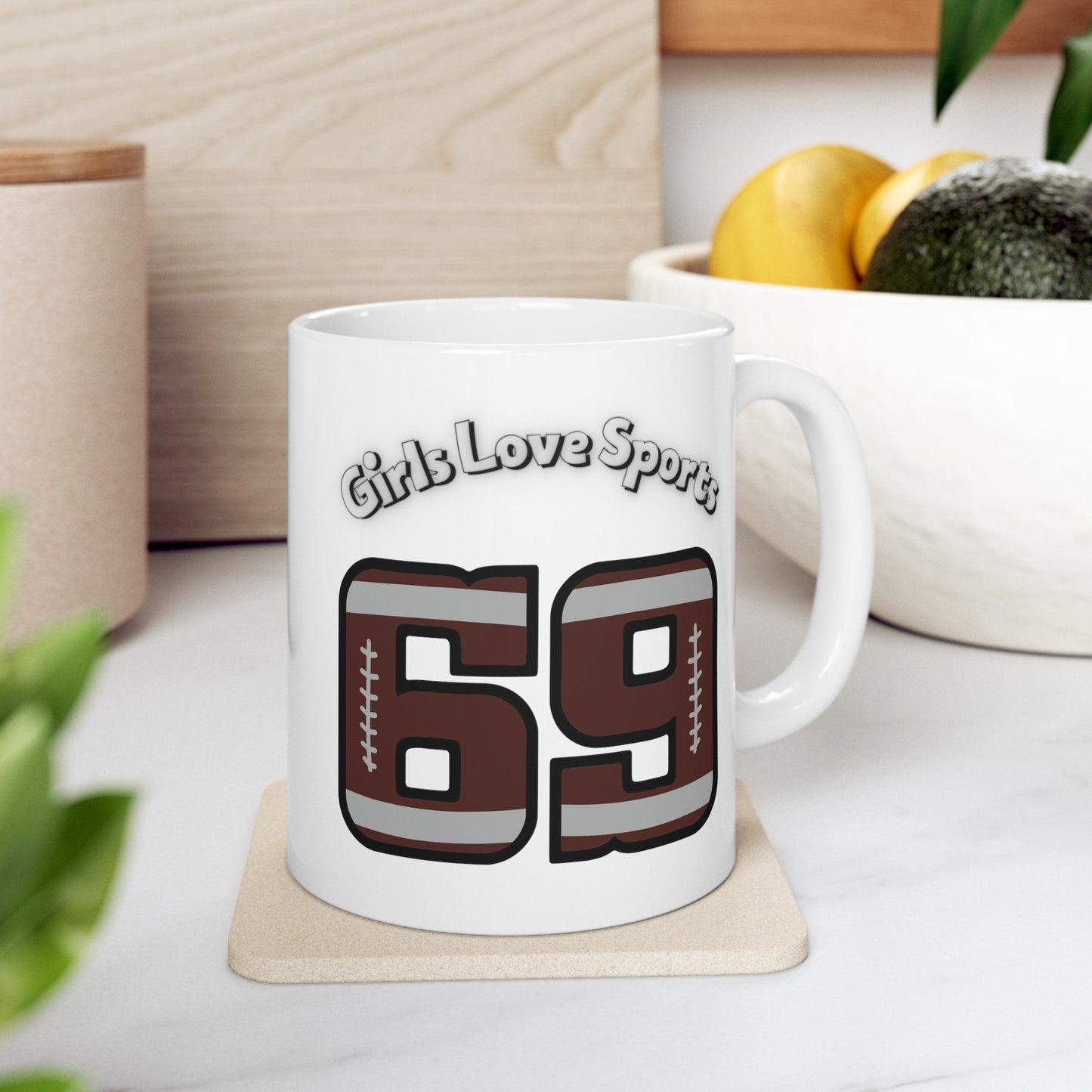 Girls Love Sports 69 numbered Football Coffee Mug.  Girl's love playing with Balls Sporty Womens Mug.  Gift Mug for Girlfriend or Wife.