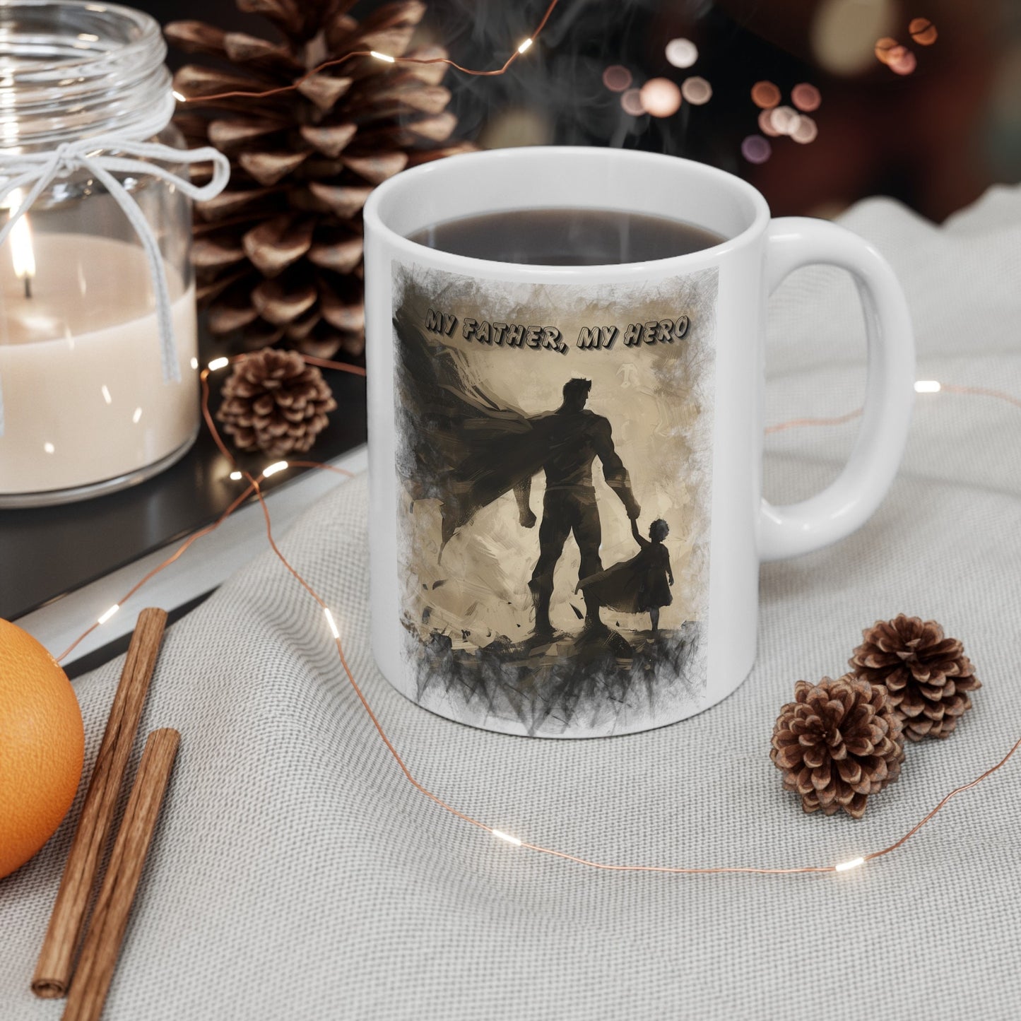 My Father My Hero Coffee Mug for Dad, Gift Mug to show your father how much he means to you, My Father is my role model Mug, Fathers Day Mug