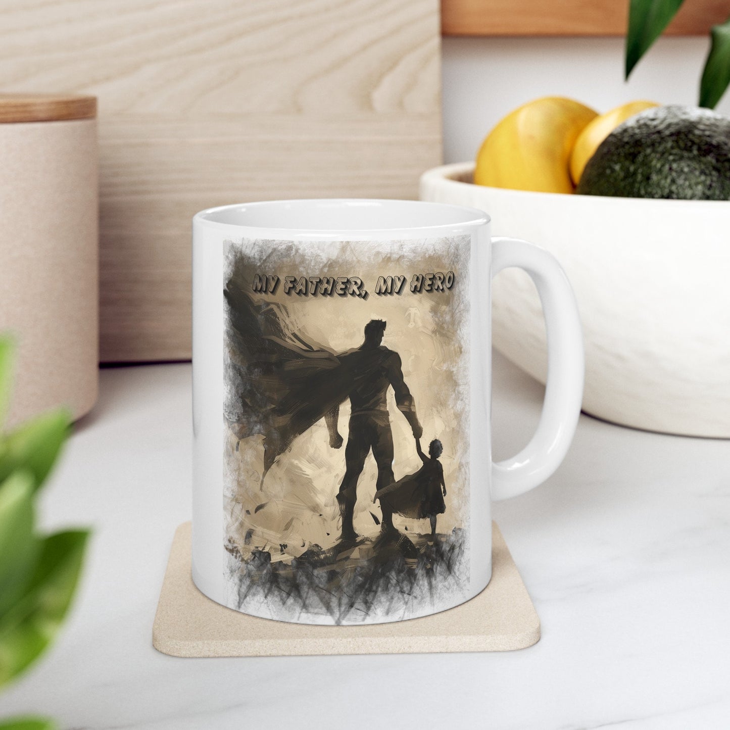 My Father My Hero Coffee Mug for Dad, Gift Mug to show your father how much he means to you, My Father is my role model Mug, Fathers Day Mug