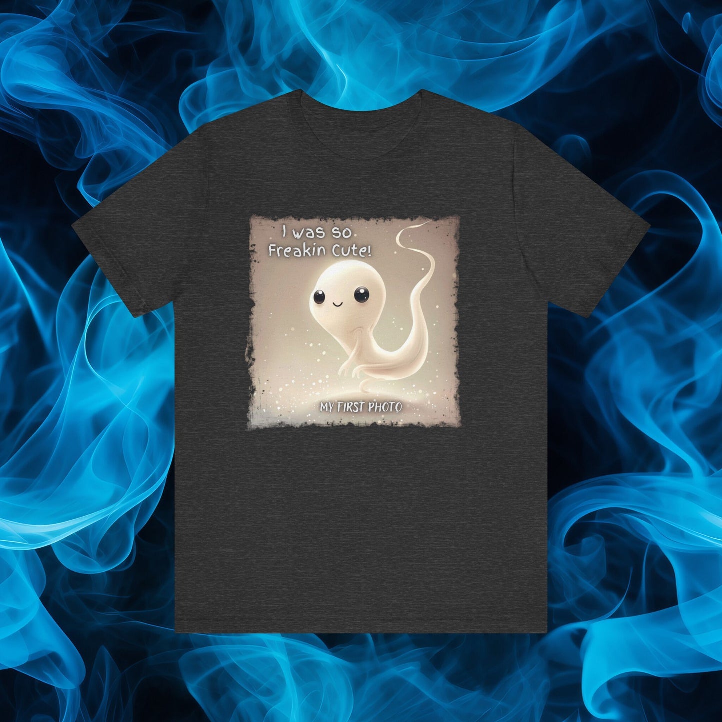 I was so Freakin Cute Sperm Shirt, My First Photo Sperm Tee, Super Cute Sperm T - Shirt, Adorable Sperm baby picture tee