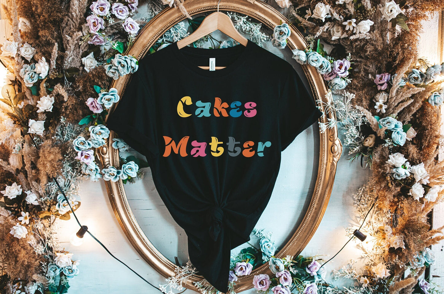 cakes matter T shirt, Super cute cake shirt, Funny gift shirt for a baker, Shirt for a baker queen, cakes lovers color cake tee for mom