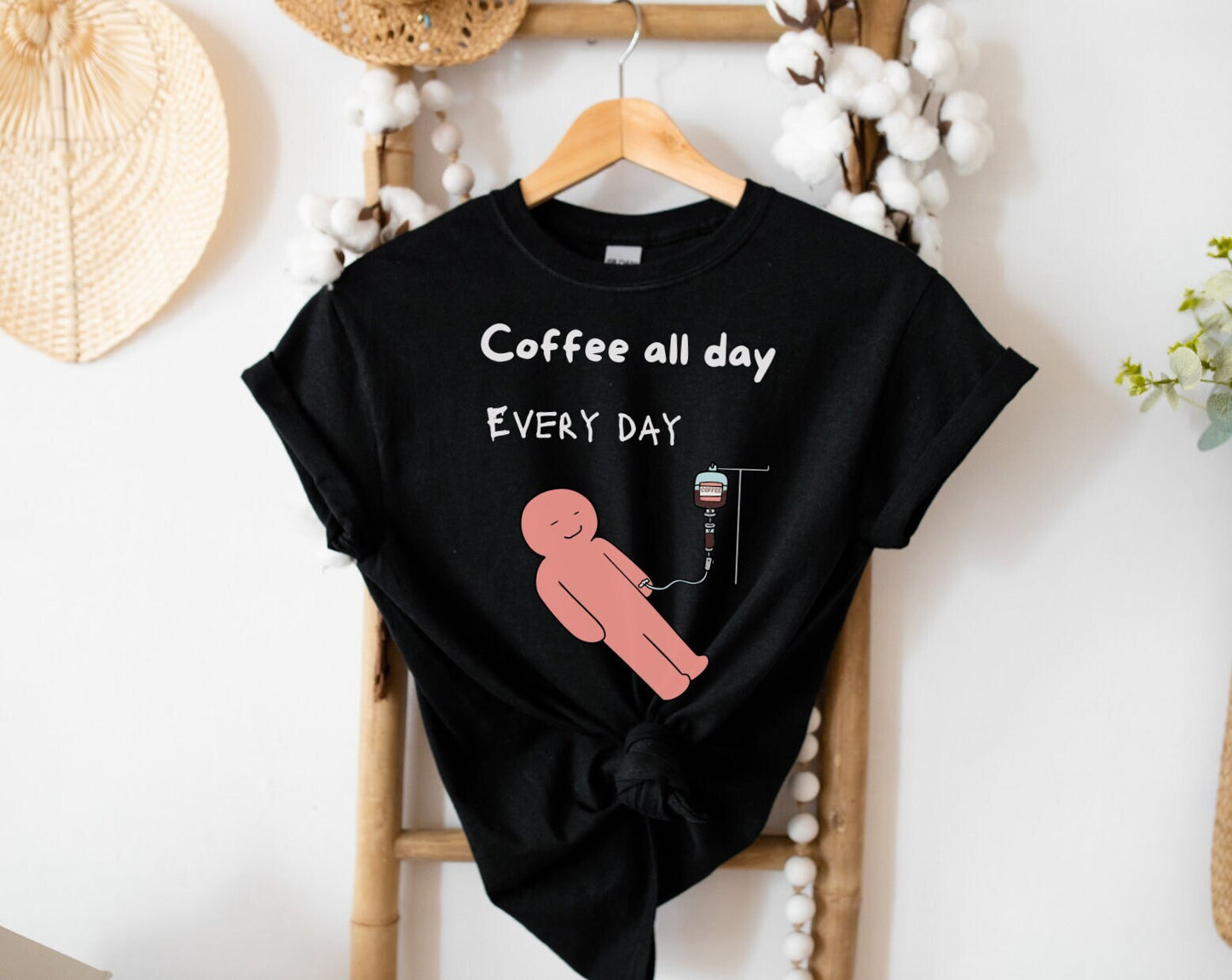 Coffee IV Shirt, coffee addict shirt, Coffee gift shirt, Coffee shirt, Coffee all day shirt, Coffee lovers shirt, Coffee Tee shirt, Coffee T