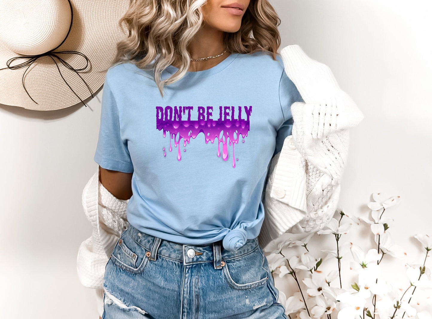 Jelly Shirt, Jealous shirt, Don't be Jelly shirt, Jealousy shirt, Don't be jealous shirt, Jelly girl shirt, Jelly Tee shirt, Jelly T - shirt