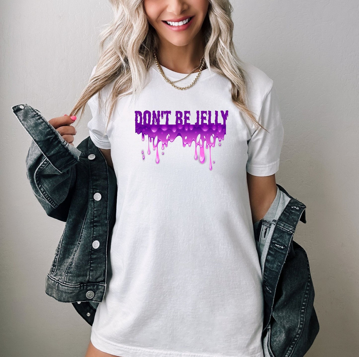 Jelly dripping Jealous shirt, Don't be Jelly shirt, Shirt about feeling jealous, Don't be jealous shirt, Jelly girl dont be jellyTee shirt