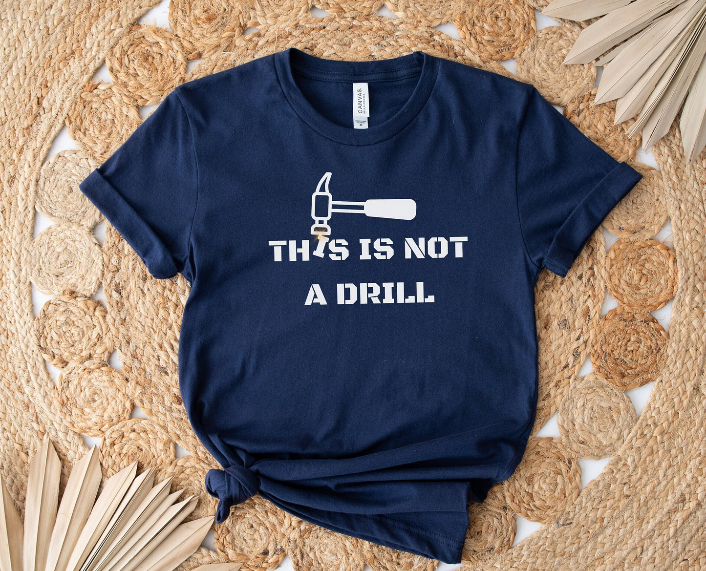 Humor Carpenter Tee, Shirt For Dad, Funny Dad Shirt, This Is Not A Drill Shirt, Funny Hammer Shirt, Handyman Hammer Shirt, Funny Joke Shirt