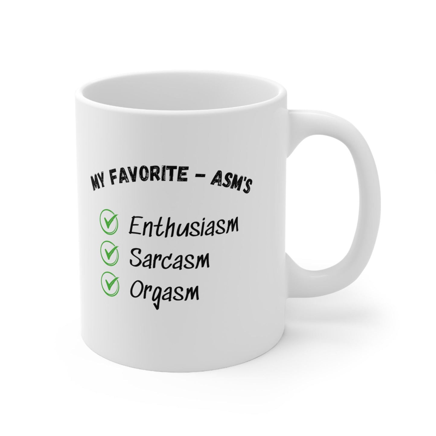 Favorite Asms enthusiasm sarcasm orgasm coffee mug.  Enthusiasm sarcasm orgasm coffee mug, word ending asm orgasm mug,  Unique sarcasm mug