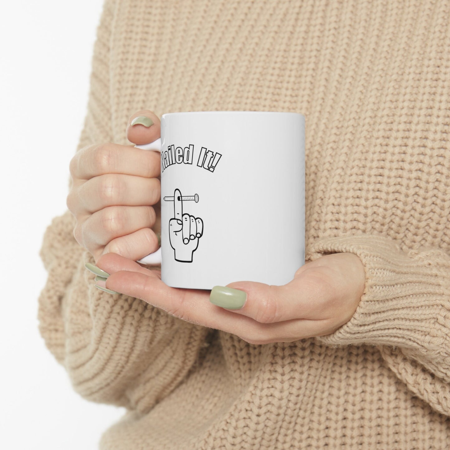 Nailed it coffee mug, Nail through finger coffee mug, Handyman coffee mug, carpenters nailed it coffee mug, project completing coffee mug