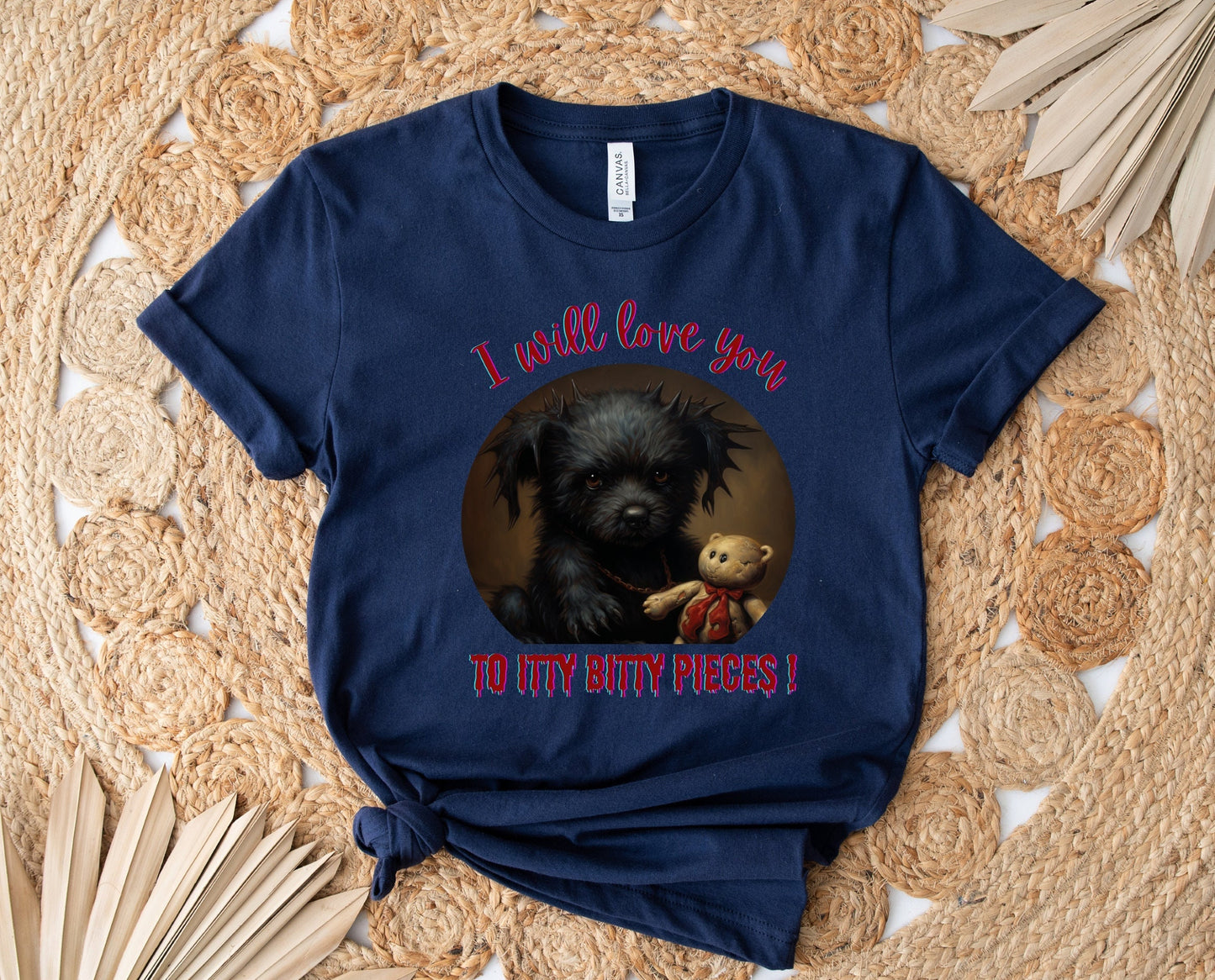 Halloween Puppy With Evil Intentions Shirt, I Love You To Itty Bitty Pieces Shirt, Cute Black dog with a dark secret shirt, creepy puppy tee