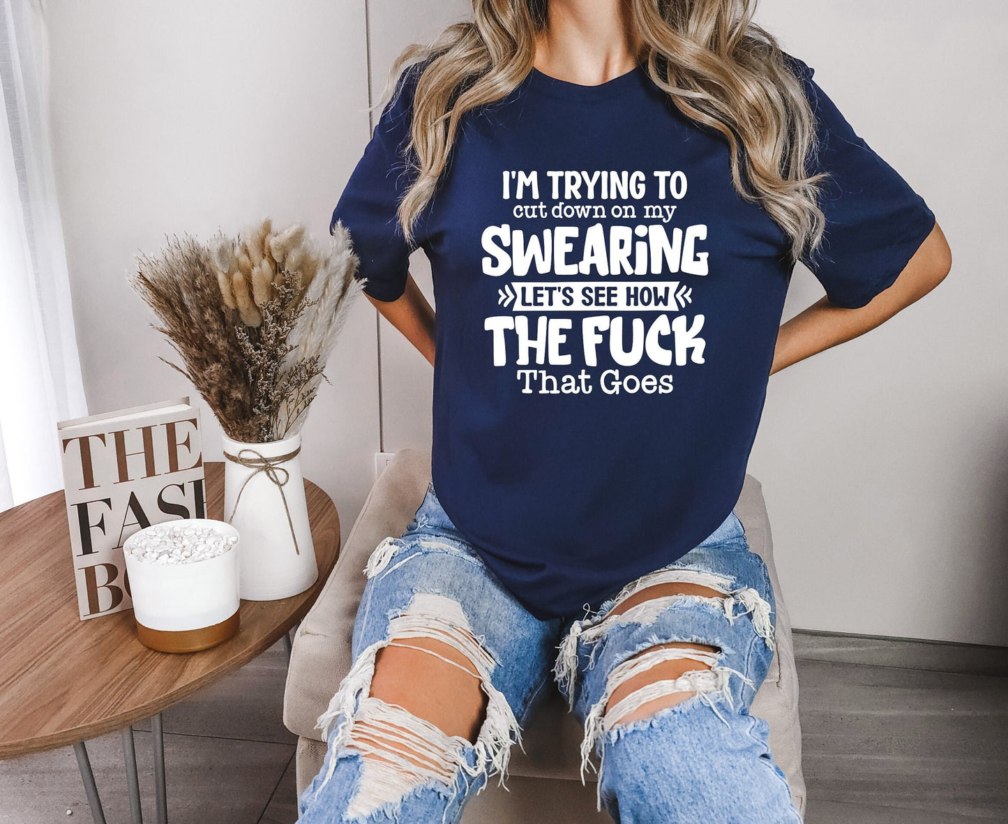 I have to cut down on my swearing lets see how the fuck that goes T shirt, Hilarious sayings shirt, gift for your favorite potty mouth.