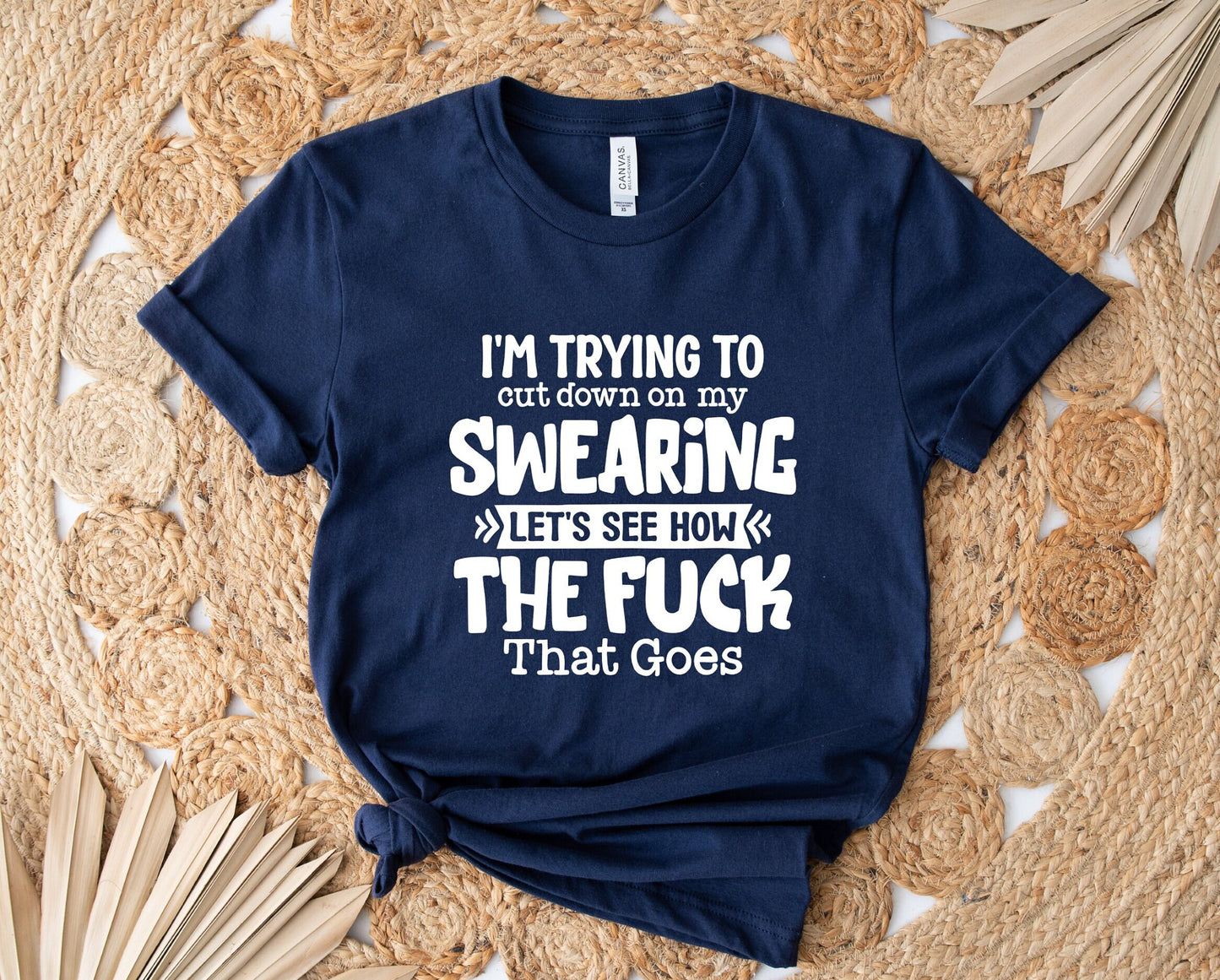 I have to cut down on my swearing lets see how the fuck that goes T shirt, Hilarious sayings shirt, gift for your favorite potty mouth.