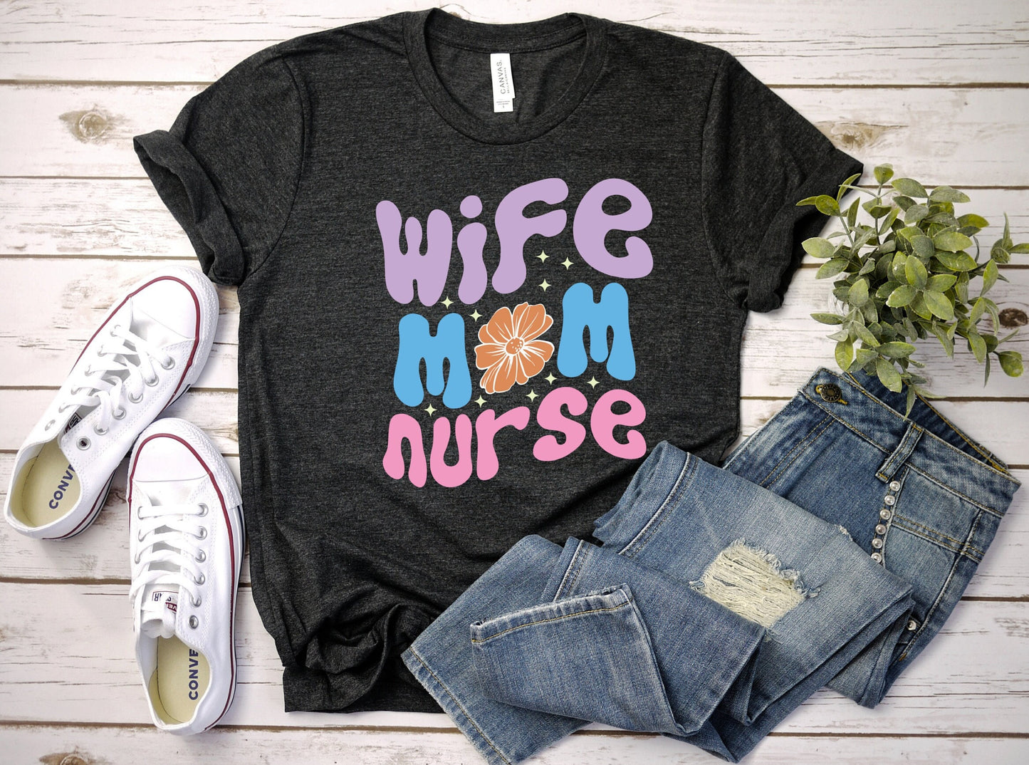 Wife Mom Nurse Shirt, I love nurses shirt, Awesome gift shirt for nurses, gift shirt for a special nurse, Thank you gift shirt for nurses