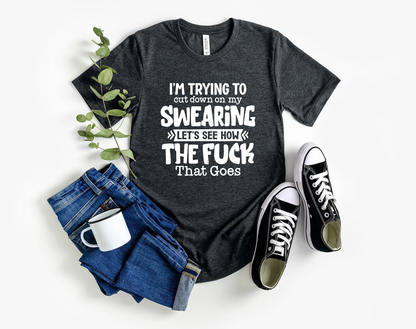 I have to cut down on my swearing lets see how the fuck that goes T shirt, Hilarious sayings shirt, gift for your favorite potty mouth.