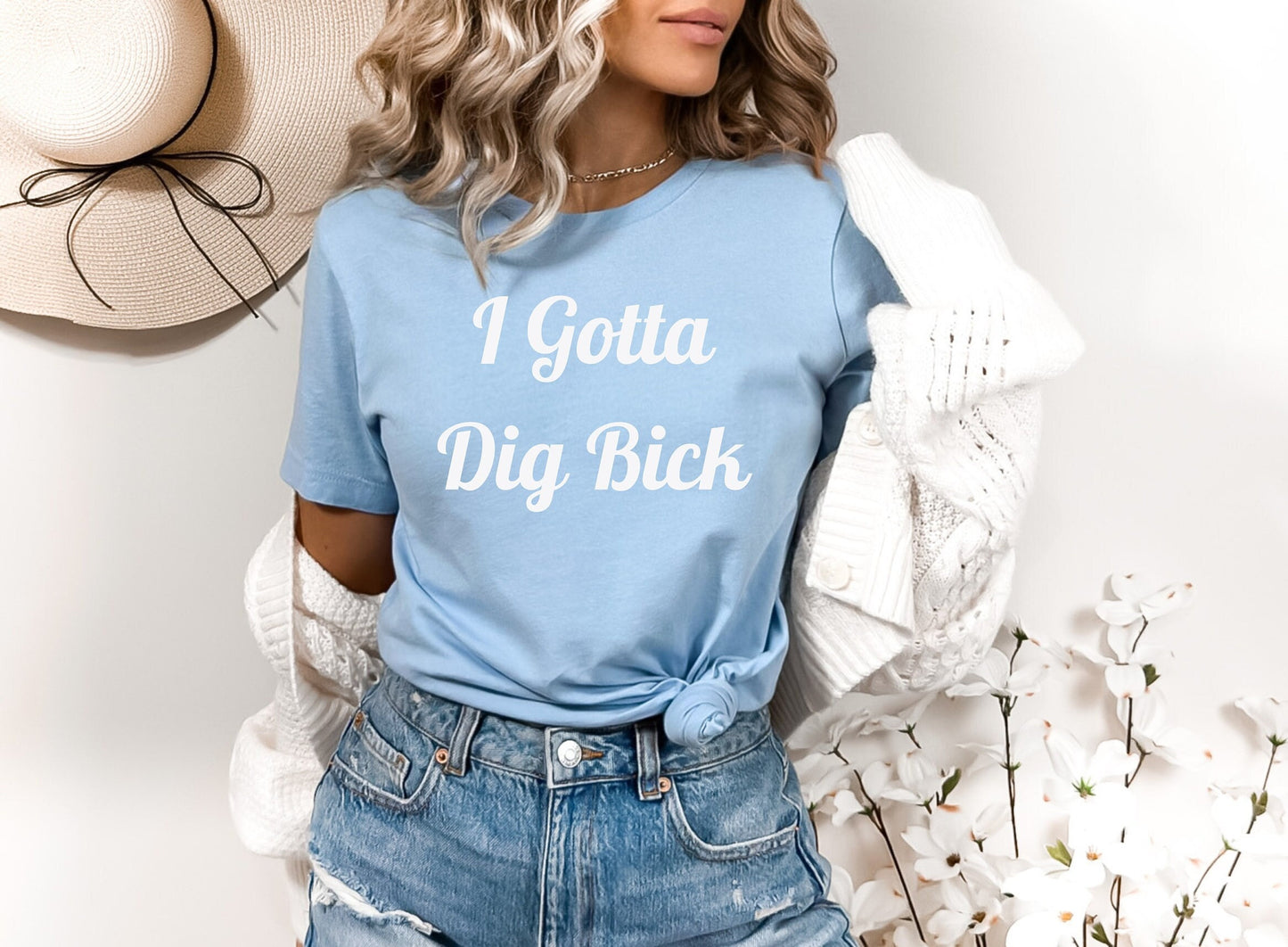 A Great and stylish T shirt with Some very fun word play.  I Gotta Dig Bick.  Like most, Im pretty sure you read that wrong too.  A very Comfortable shirt with side seams for a better and more form fitting appearance.
www.scorpiontees.etsy.com