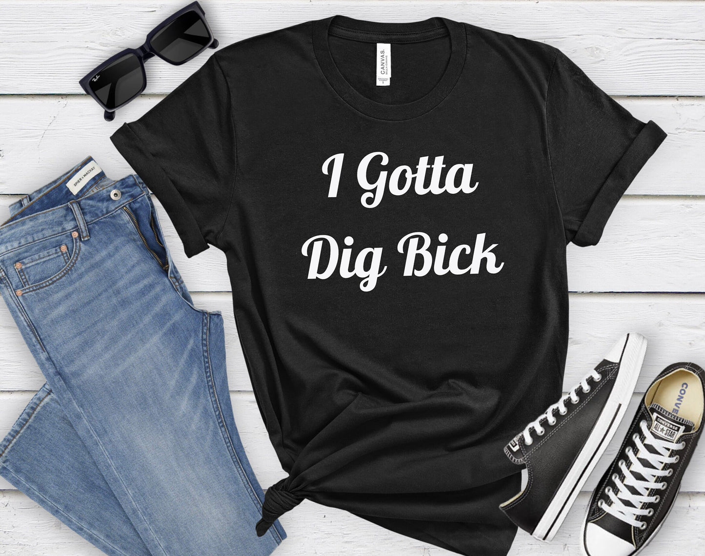 A Great and stylish T shirt with Some very fun word play.  I Gotta Dig Bick.  Like most, Im pretty sure you read that wrong too.  A very Comfortable shirt with side seams for a better and more form fitting appearance.
www.scorpiontees.etsy.com