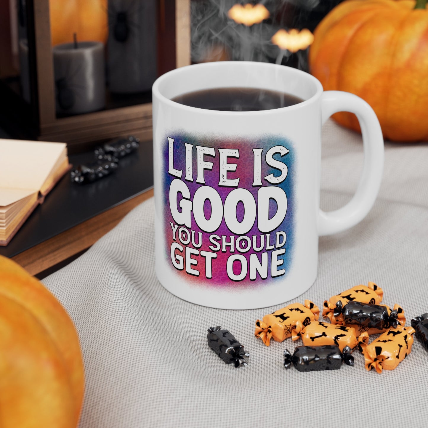 Life is Good Colorful And Hilarious MUG: Eye-Catching Design With Inspiring Yet Insulting Words. Perfect  Mug for all of the Haters