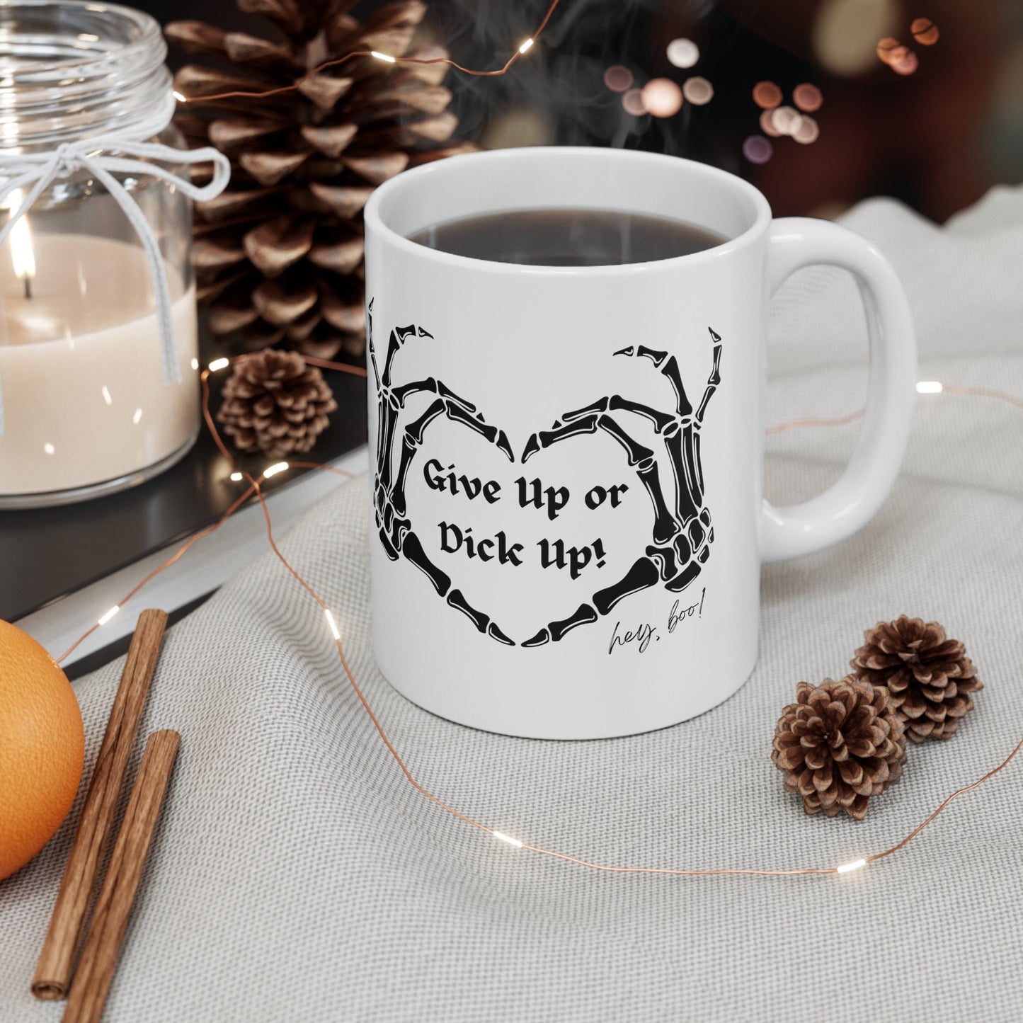 Give up or Dick up Skeleton hands Mug, Funny Halloween Inspirational Mug, Funny sayings Sarcastic and Witty Skeleton Mug, Gift Mug for him