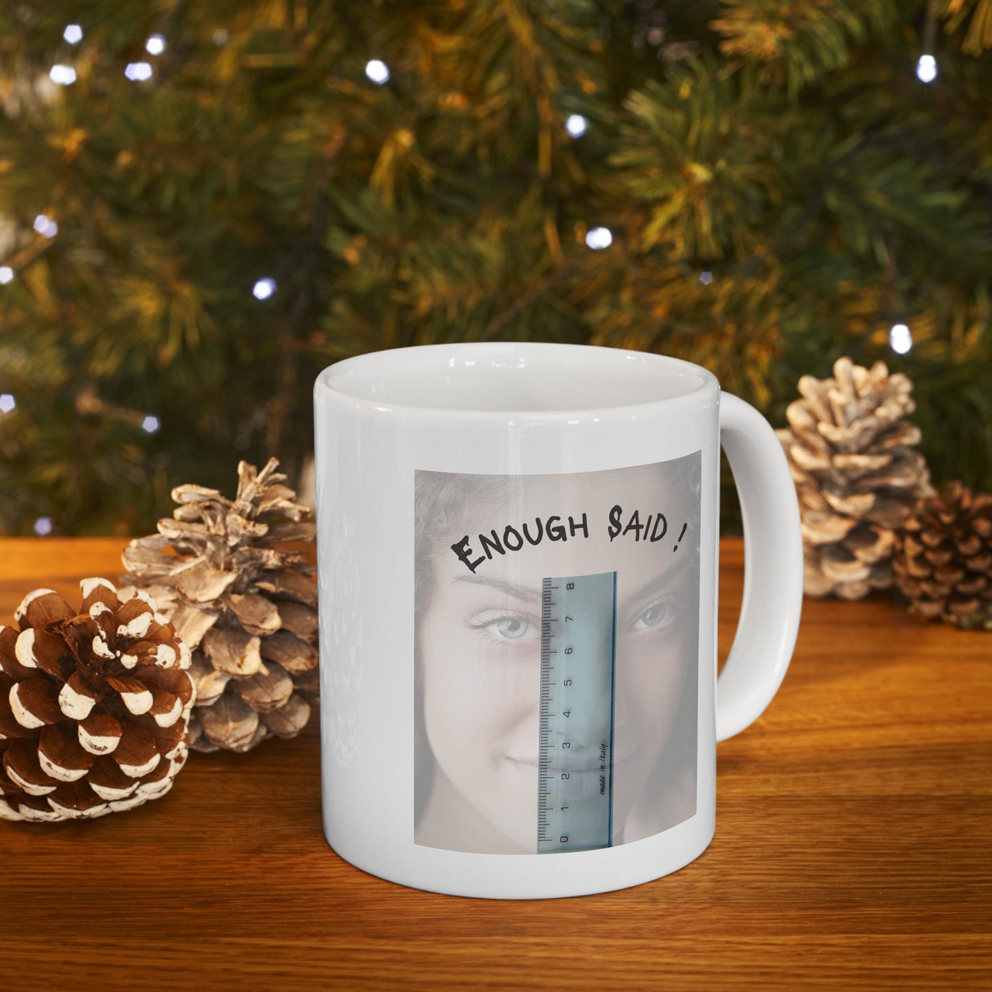 enough said size matters Ruler Mug, Size does Matters Mug, Funny Penis Mug, Funny woman Ruler Mug, The best Gag Penis gift Mug