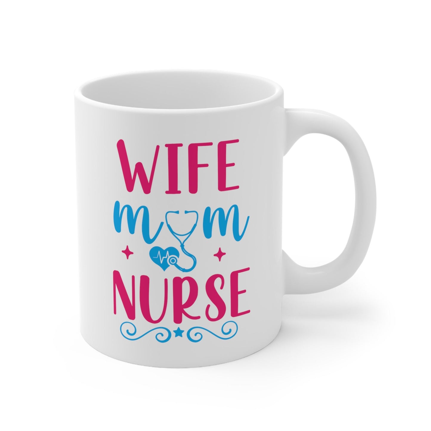 Wife Mom Nurse Mug, I love nurses Mug, Awesome gift Mug for nurses, gift Mug for a special nurse, Thank you gift Mug for nurses