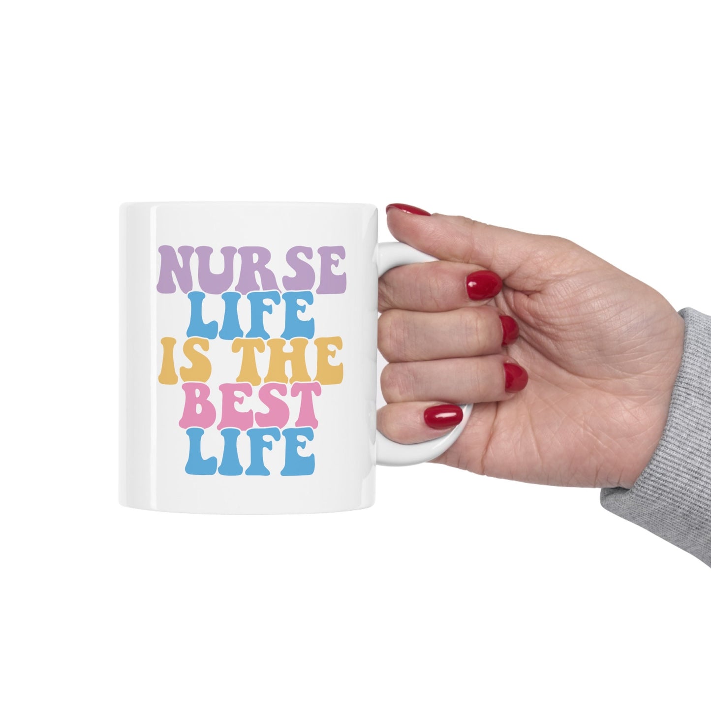 Nuse Life is the best life Mug, I love nurses Mug, Awesome gift Mug for nurses, gift Mug for a special nurse, Thank you gift Mug for nurses