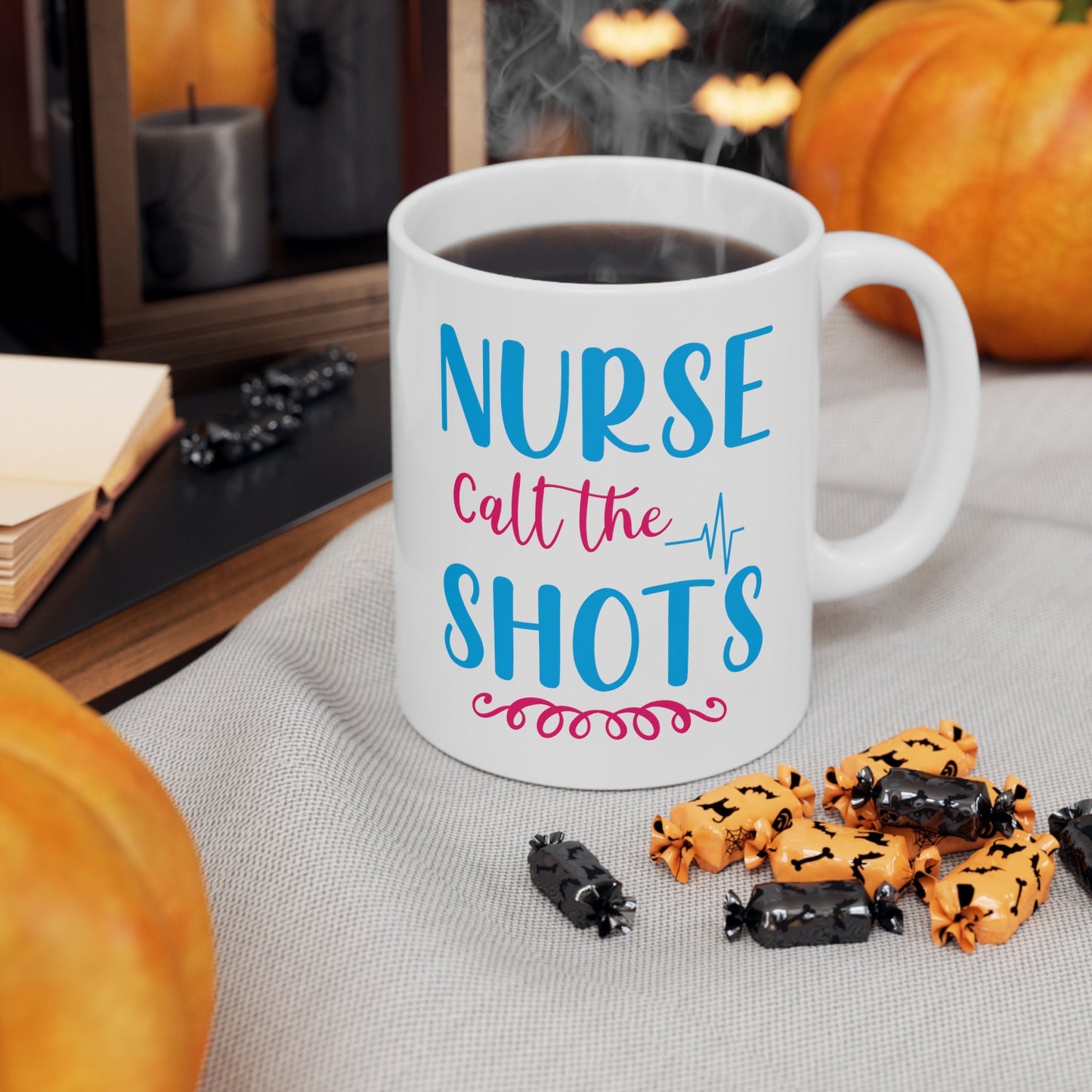 Nurses Call The Shots Nursing Mug, I love nurses Mug, Awesome gift Mug for nurse, gift Mug for a special nurse, Thank you gift Mug for nurse