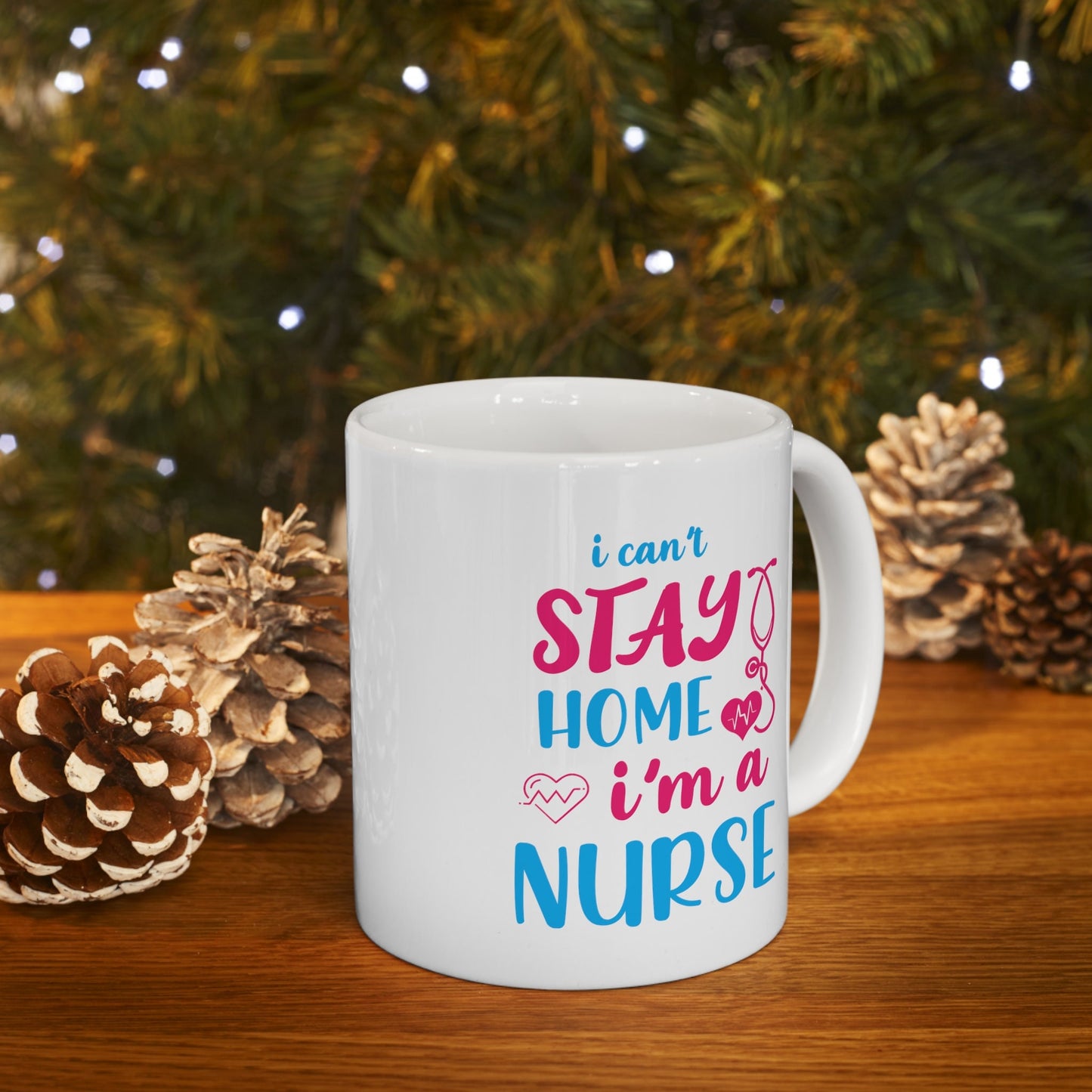 Cant Stay Home Nursing Mug, I love nurses Mug, Awesome gift Mug for nurse, gift Mug for special nurse, Thank you gift Mug for nurse