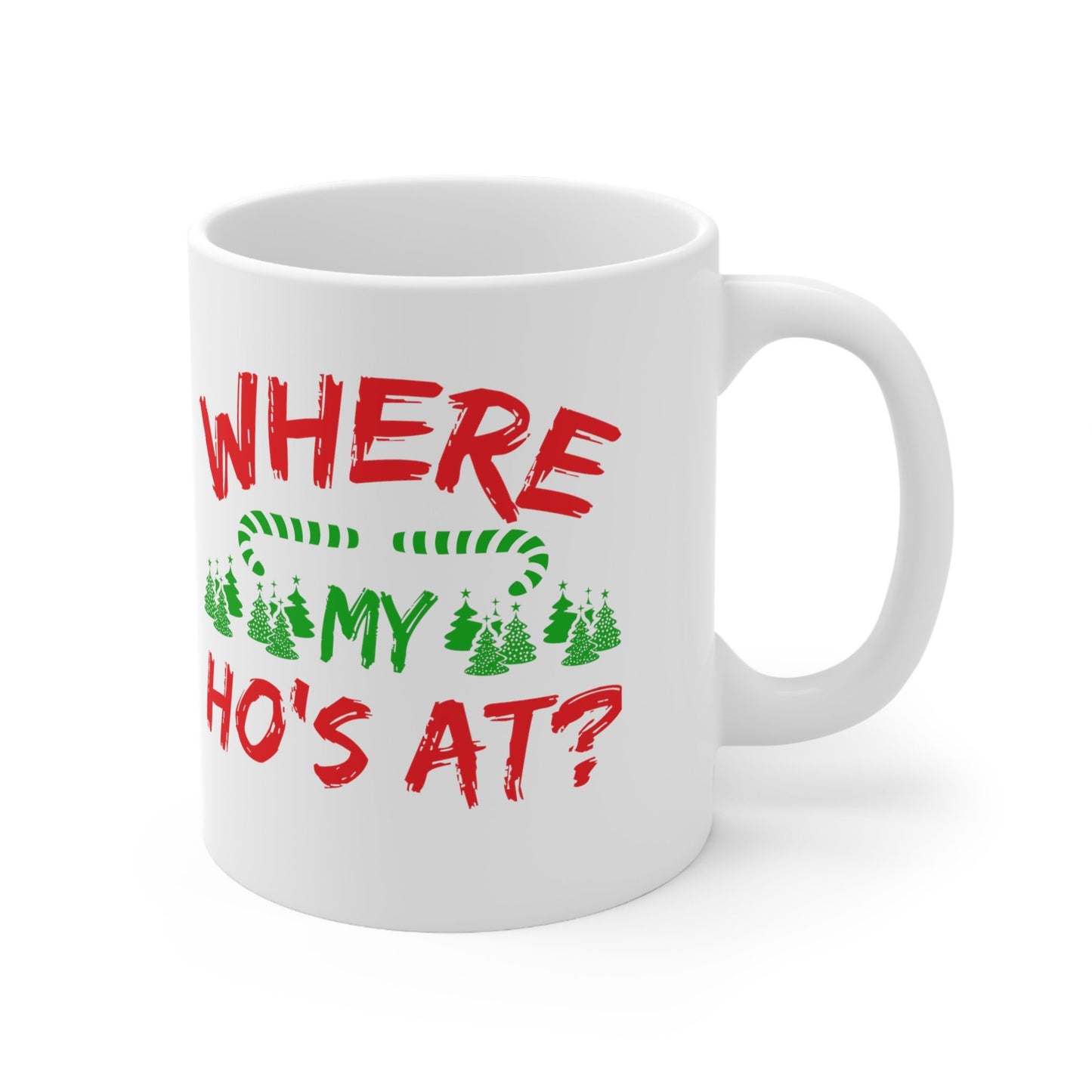 Where My Hos At Christmas Mug, Perfect Holiday Cheer Coffee Mug, Gift Mug for Christmas Spirit, Cute Christmas mugs for Family and friends