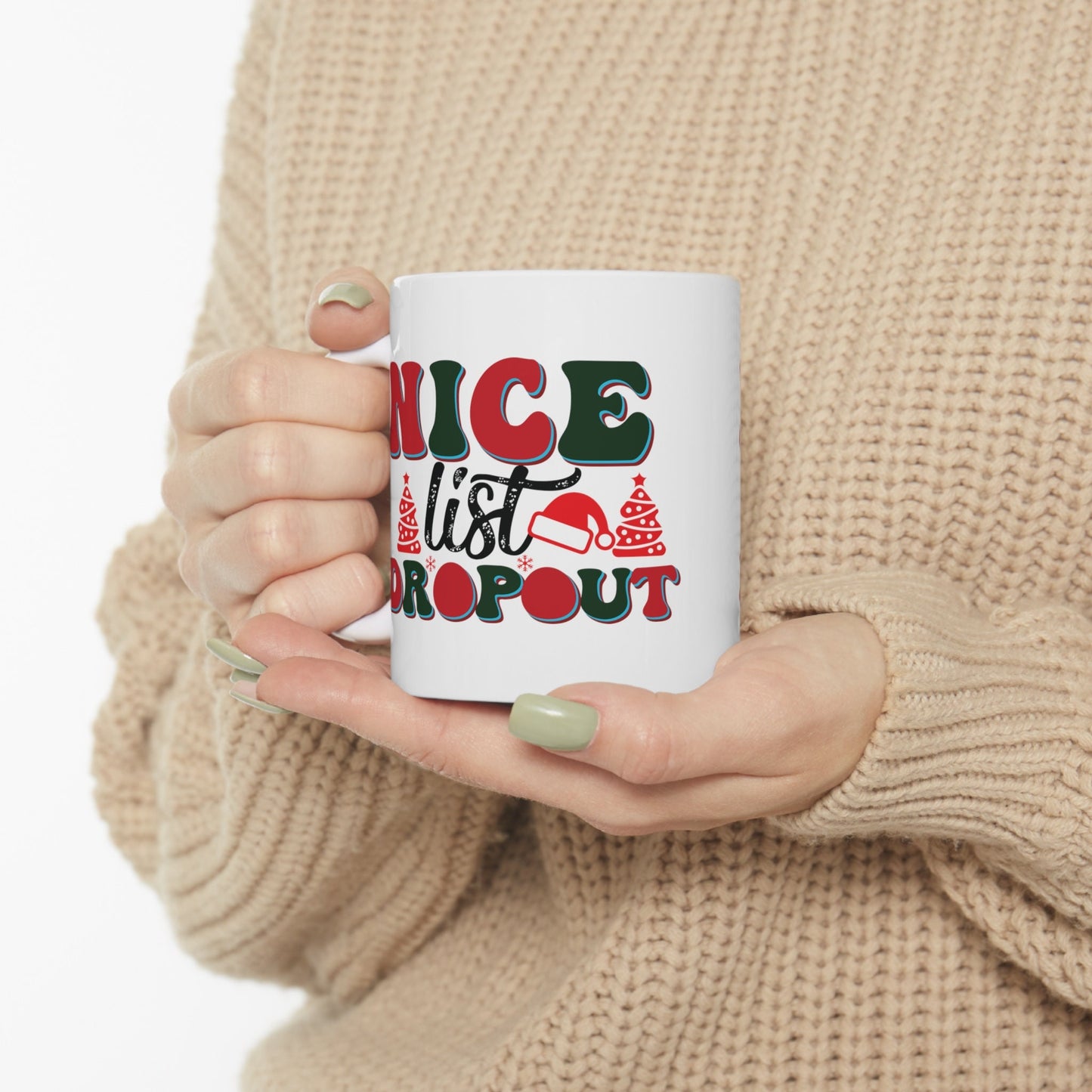 Nice List Dropout Christmas Mug, Perfect Holiday Cheer Coffee Mug, Gift Mug for Christmas Spirit, Cute X-Mas mug for Family and friends