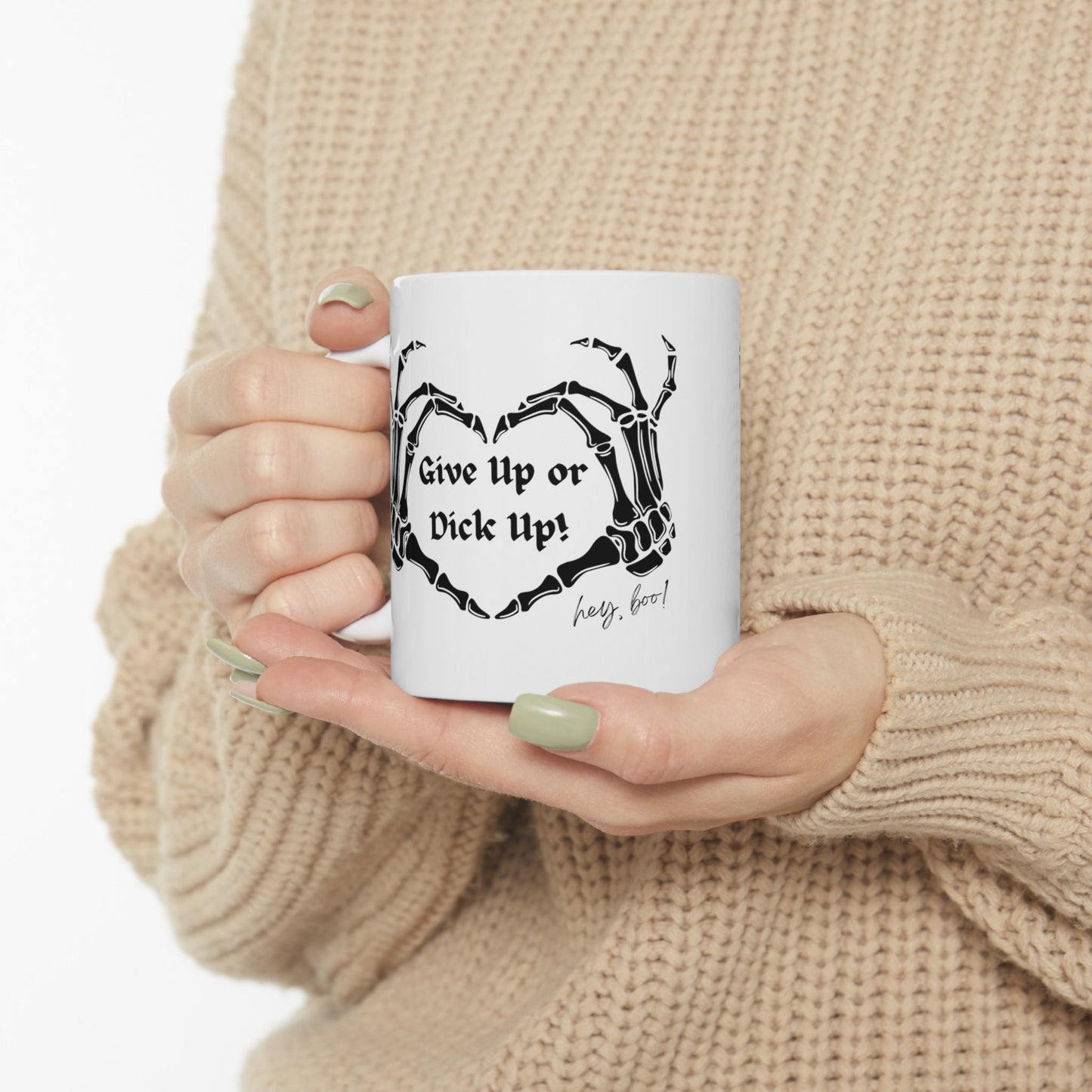 Give up or Dick up Skeleton hands Mug, Funny Halloween Inspirational Mug, Funny sayings Sarcastic and Witty Skeleton Mug, Gift Mug for him