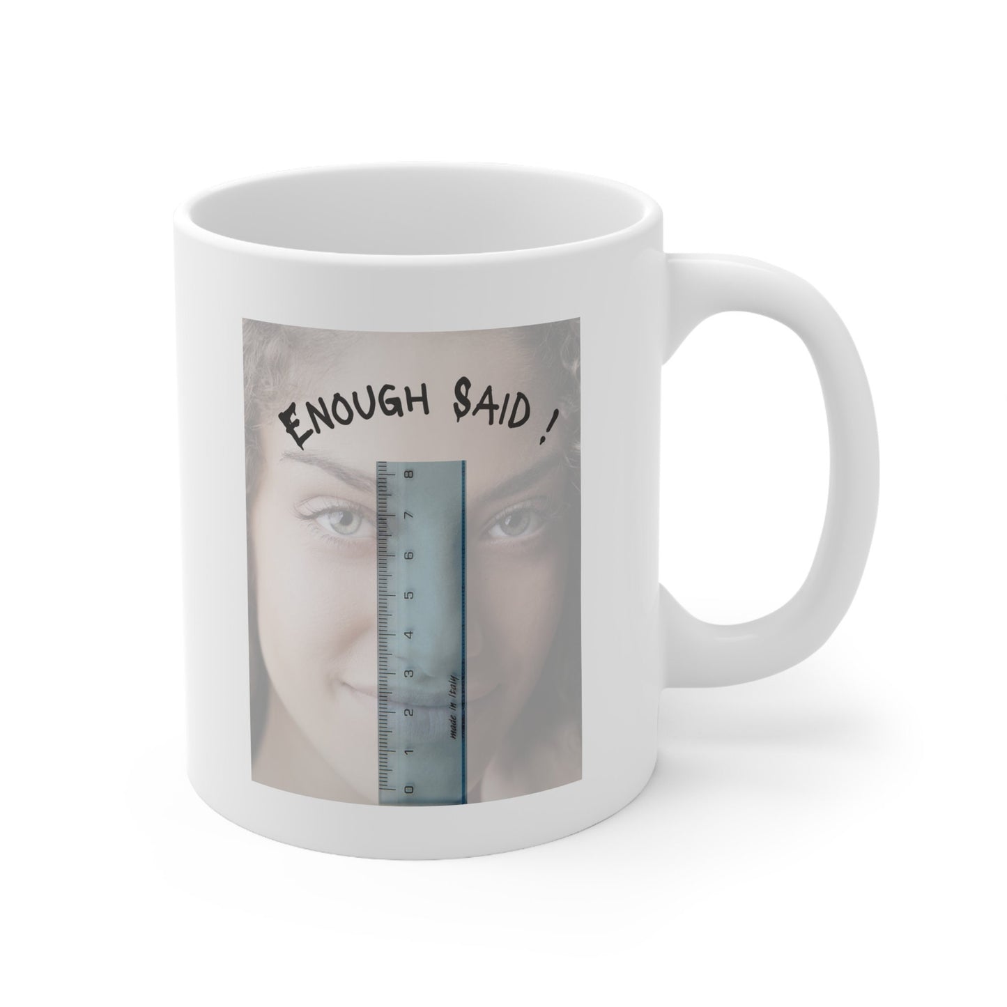enough said size matters Ruler Mug, Size does Matters Mug, Funny Penis Mug, Funny woman Ruler Mug, The best Gag Penis gift Mug