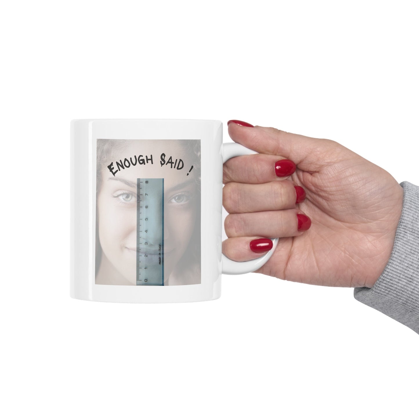 enough said size matters Ruler Mug, Size does Matters Mug, Funny Penis Mug, Funny woman Ruler Mug, The best Gag Penis gift Mug