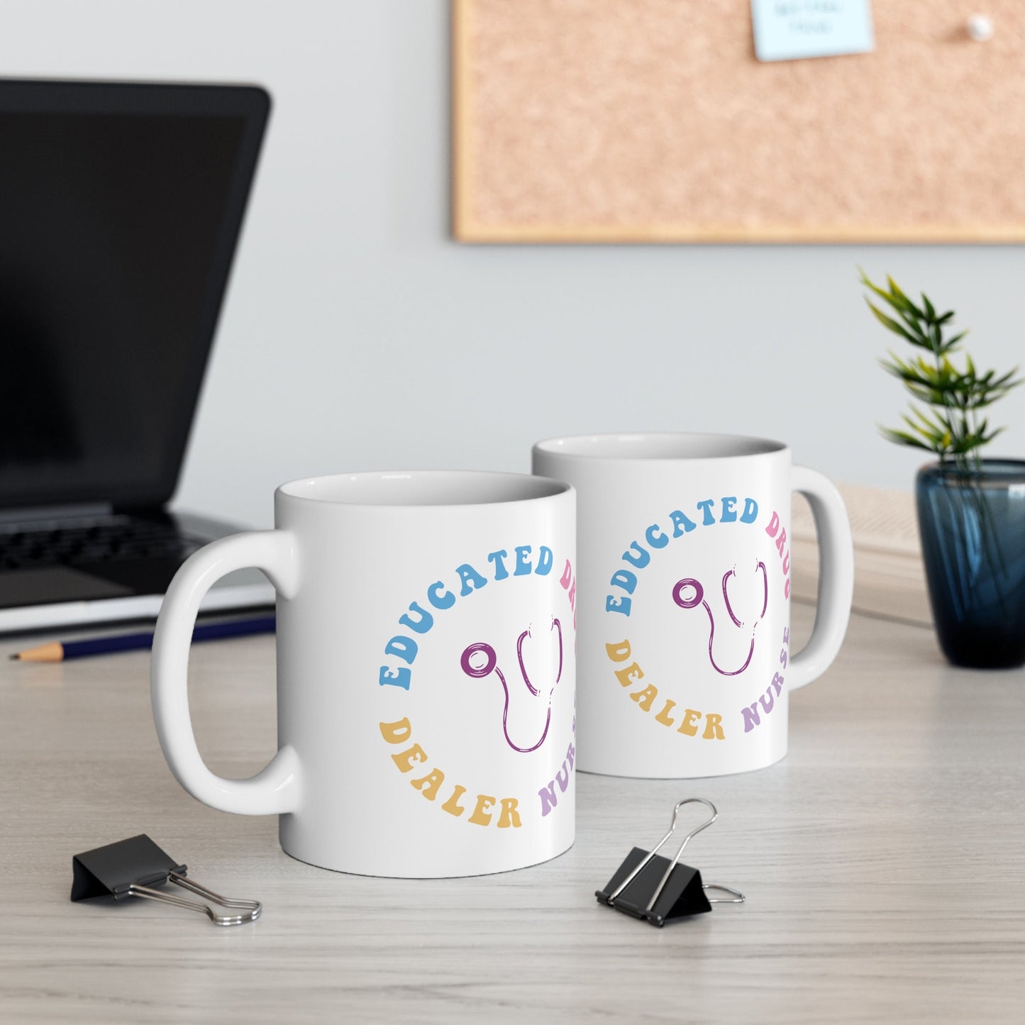 Educated Drug Dealer Nursing Mug, I love nurses Mug, Awesome gift Mug for nurse, gift Mug for a special nurse, Thank you gift Mug for nurses