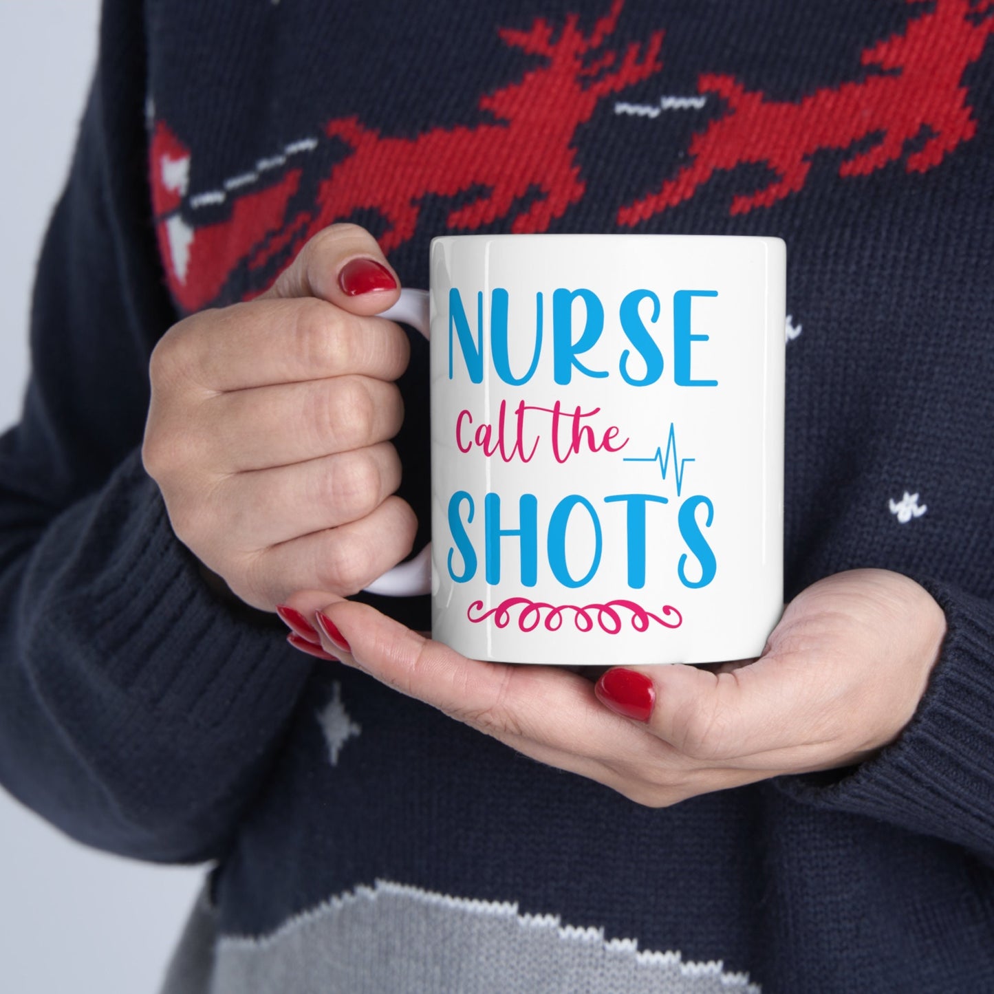 Nurses Call The Shots Nursing Mug, I love nurses Mug, Awesome gift Mug for nurse, gift Mug for a special nurse, Thank you gift Mug for nurse