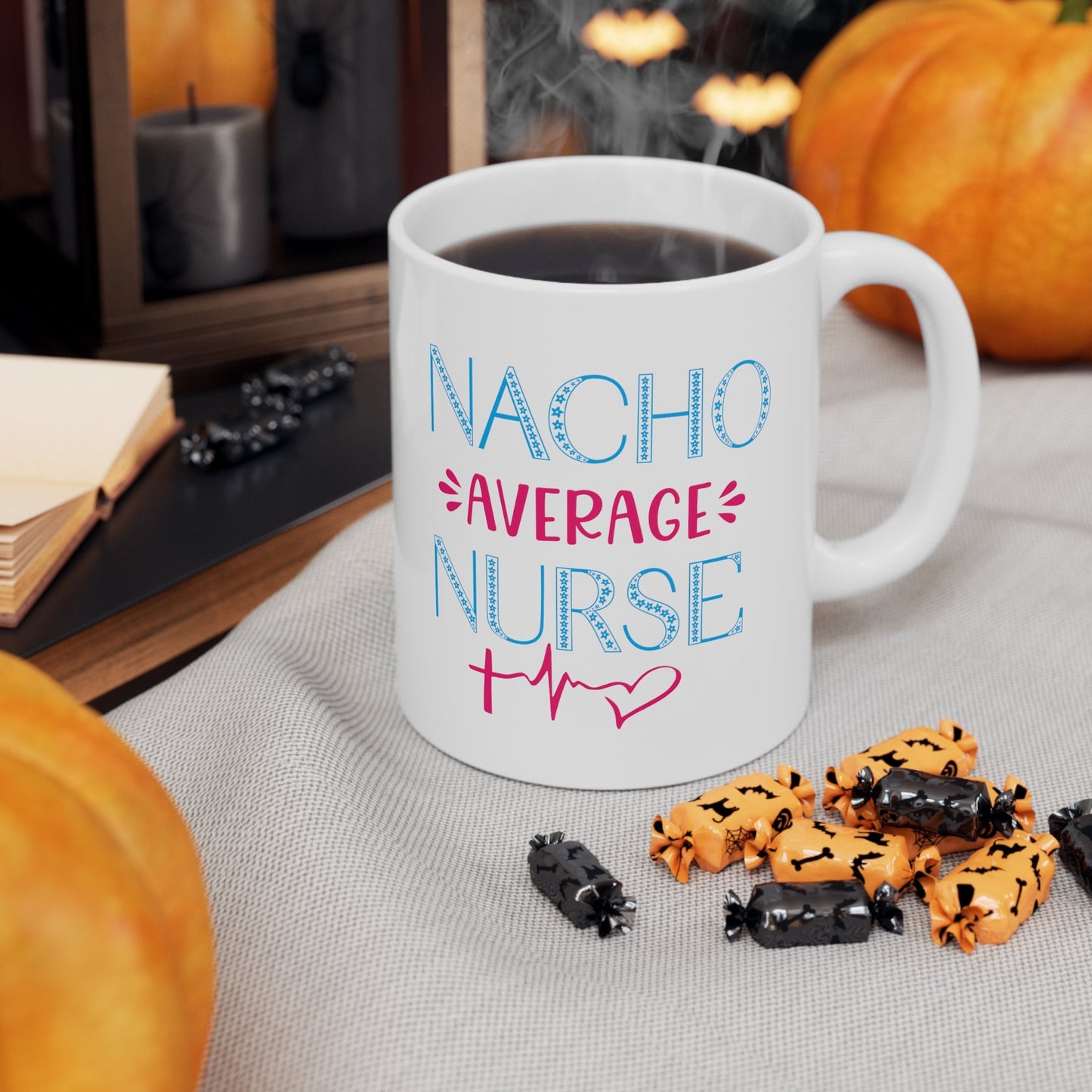 Nacho Average Nurse Nursing Mug, I love nurses Mug, Awesome gift Mug for nurses, gift Mug for a special nurse, Thank you gift Mug for nurses