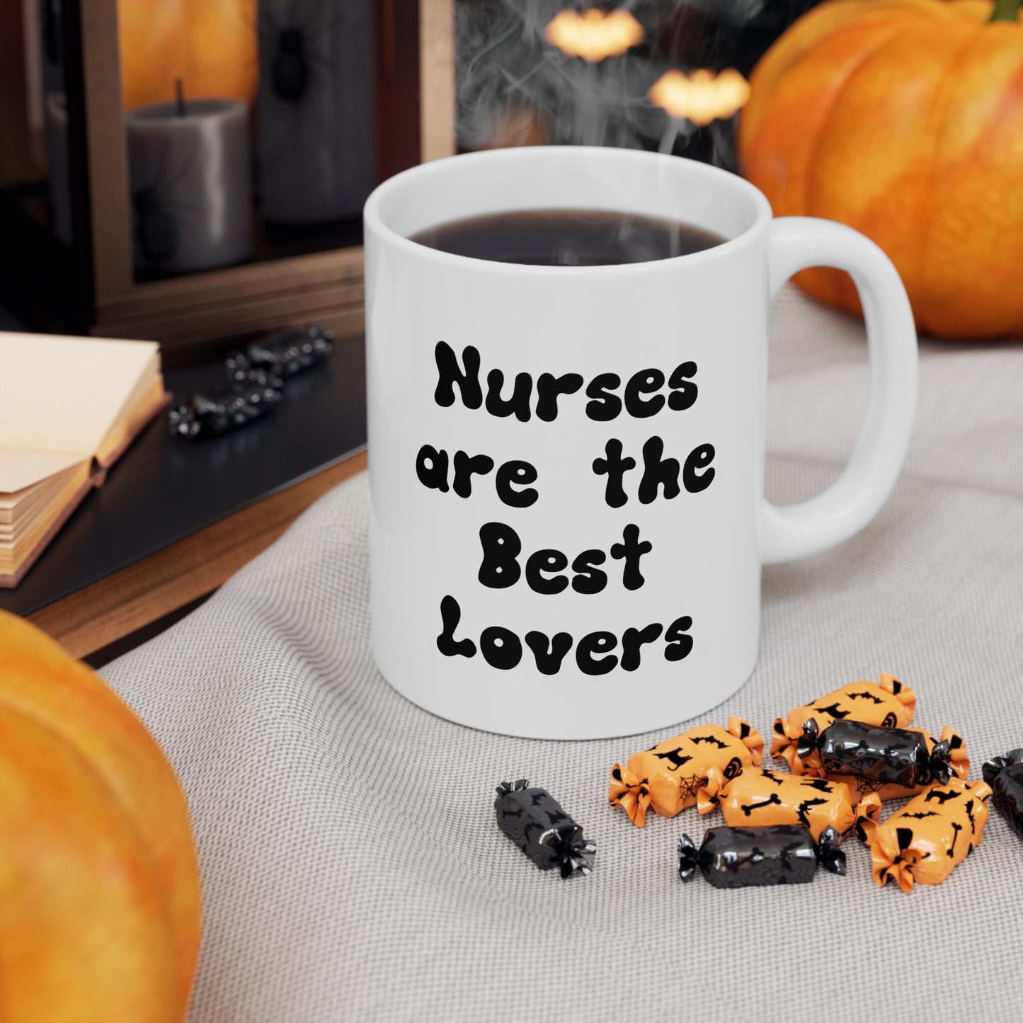 Nurses Make the Best Lovers, Nursing Mug, I love nurses Mug, Awesome gift Mug for a special nurse, Thank you gift Mug for Loving nurses