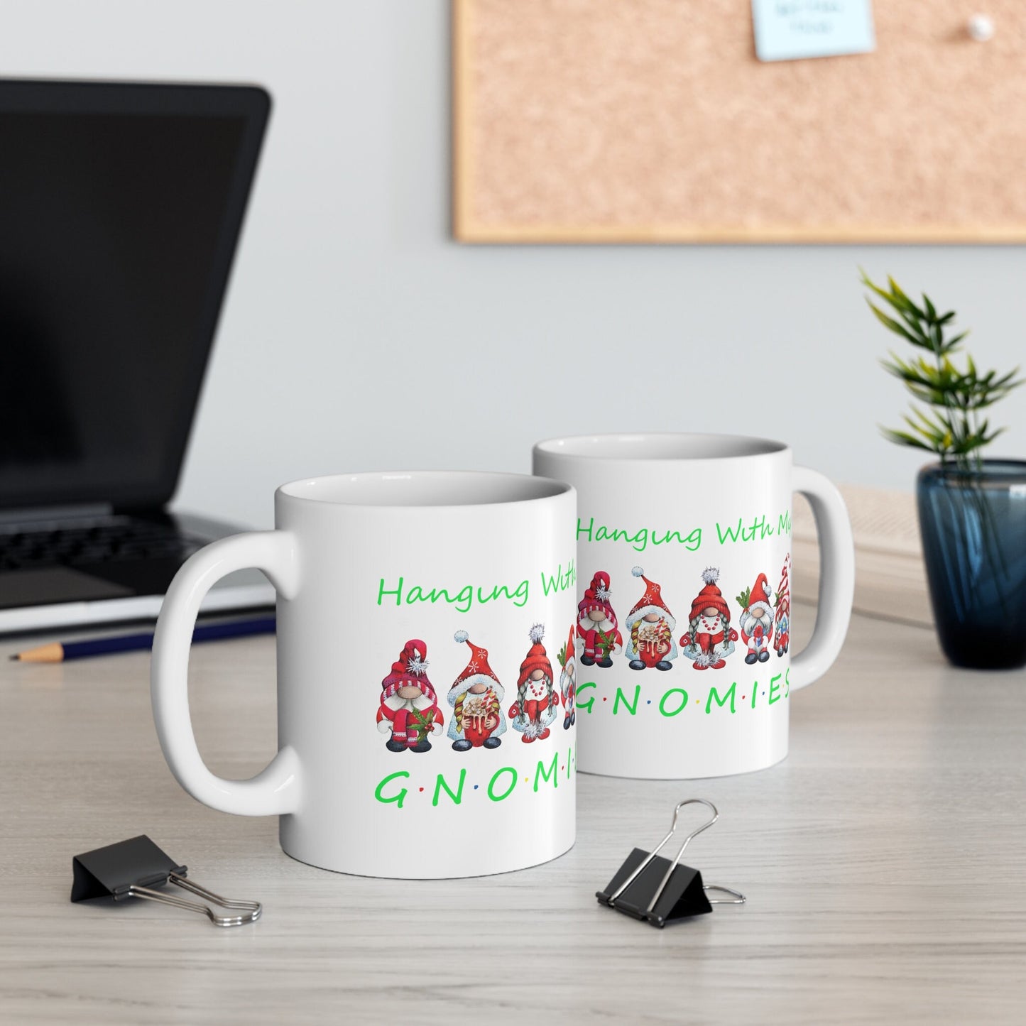 Hangin With My Gnomies Christmas Mug, Perfect Holiday Cheer Coffee Mug, Gift Mug for Christmas Spirit, Cute X-Mas mug for Family and friends