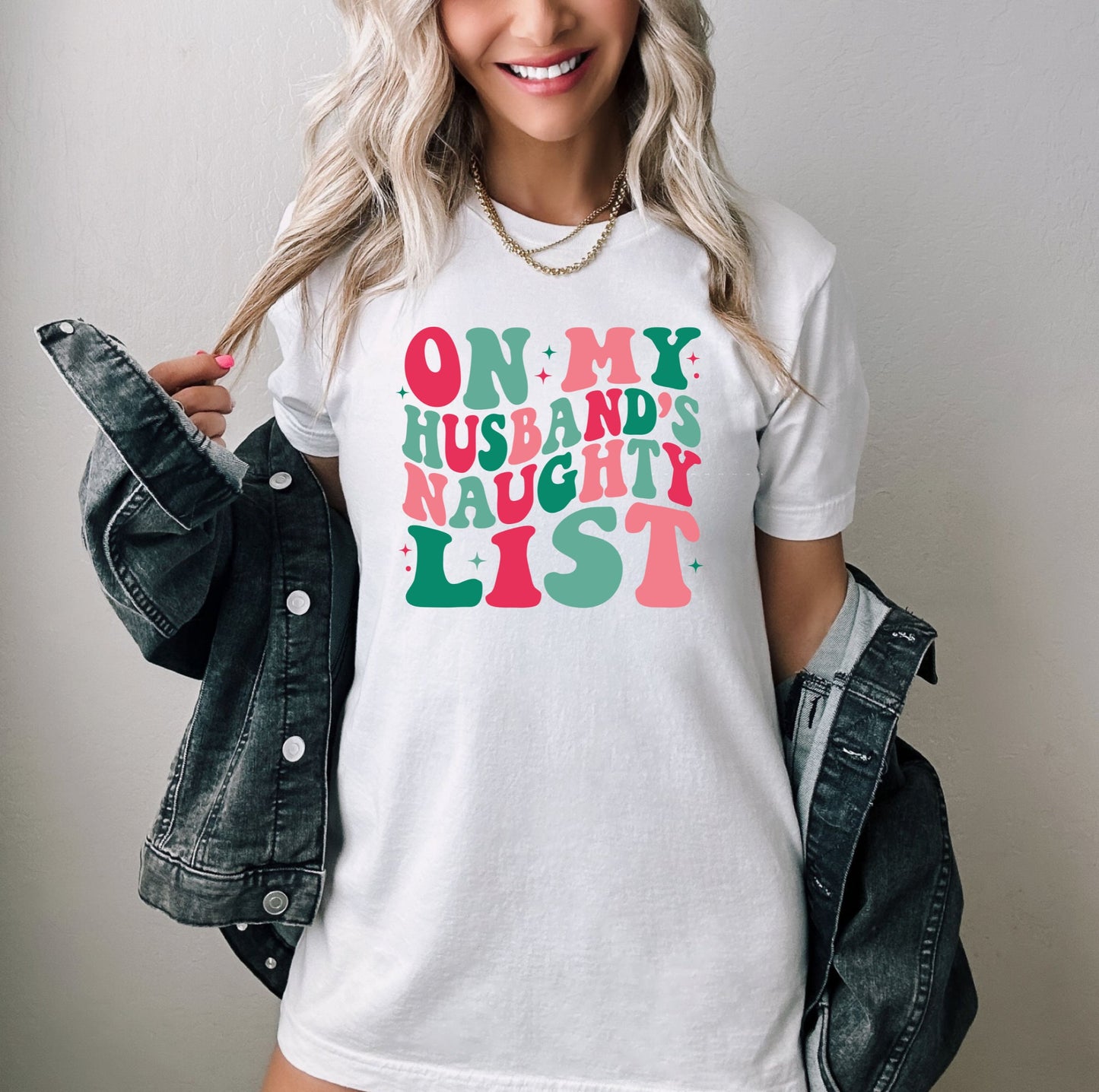 The On My Husbands Naughty List Christmas Shirt Makes the Perfect Gift for Friends, Family, Coworkers or yourself.  Check Out My Shop for even more Great Designs.  www.scorpiontees.etsy.com