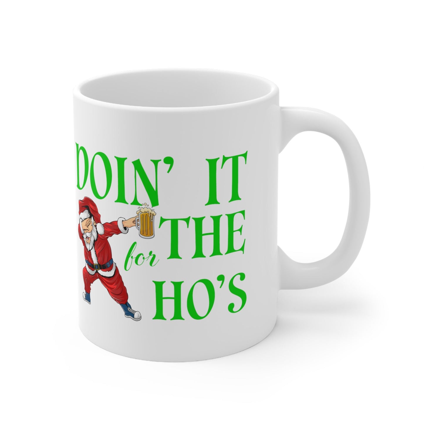 Doing It For The Hos Christmas Mug, Perfect Holiday Cheer Coffee Mug, Gift Mug for Christmas Spirit, Cute X-Mas mug for Family and friends